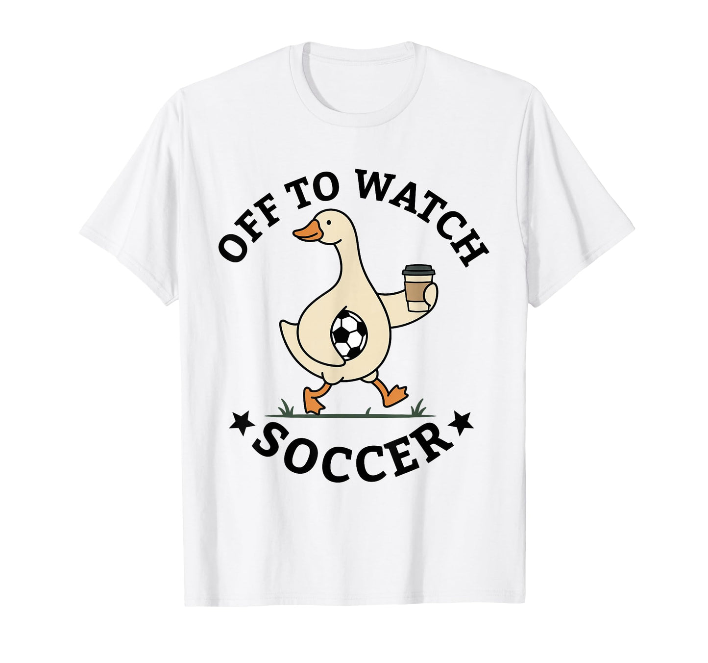 Off To Watch Soccer Mom Funny Goose T-Shirt - Graphic Print Men Women - T-Shirt, Sweatshirt, Hoodie