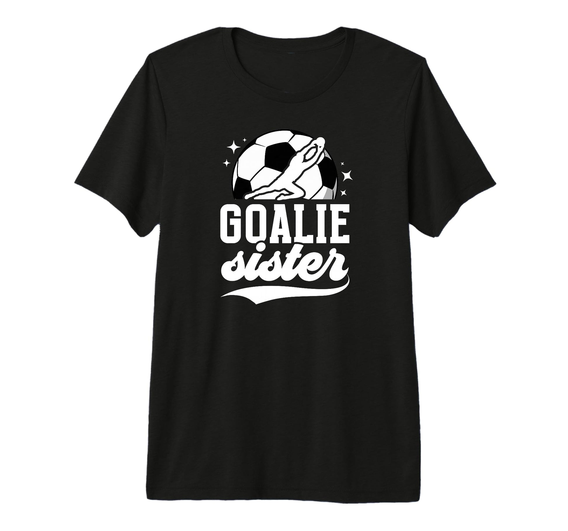 Soccer Goalie Sister Soccer Goalkeeper T-Shirt - Aesthetic Graphic Unisex - T-Shirt, Sweatshirt, Hoodie