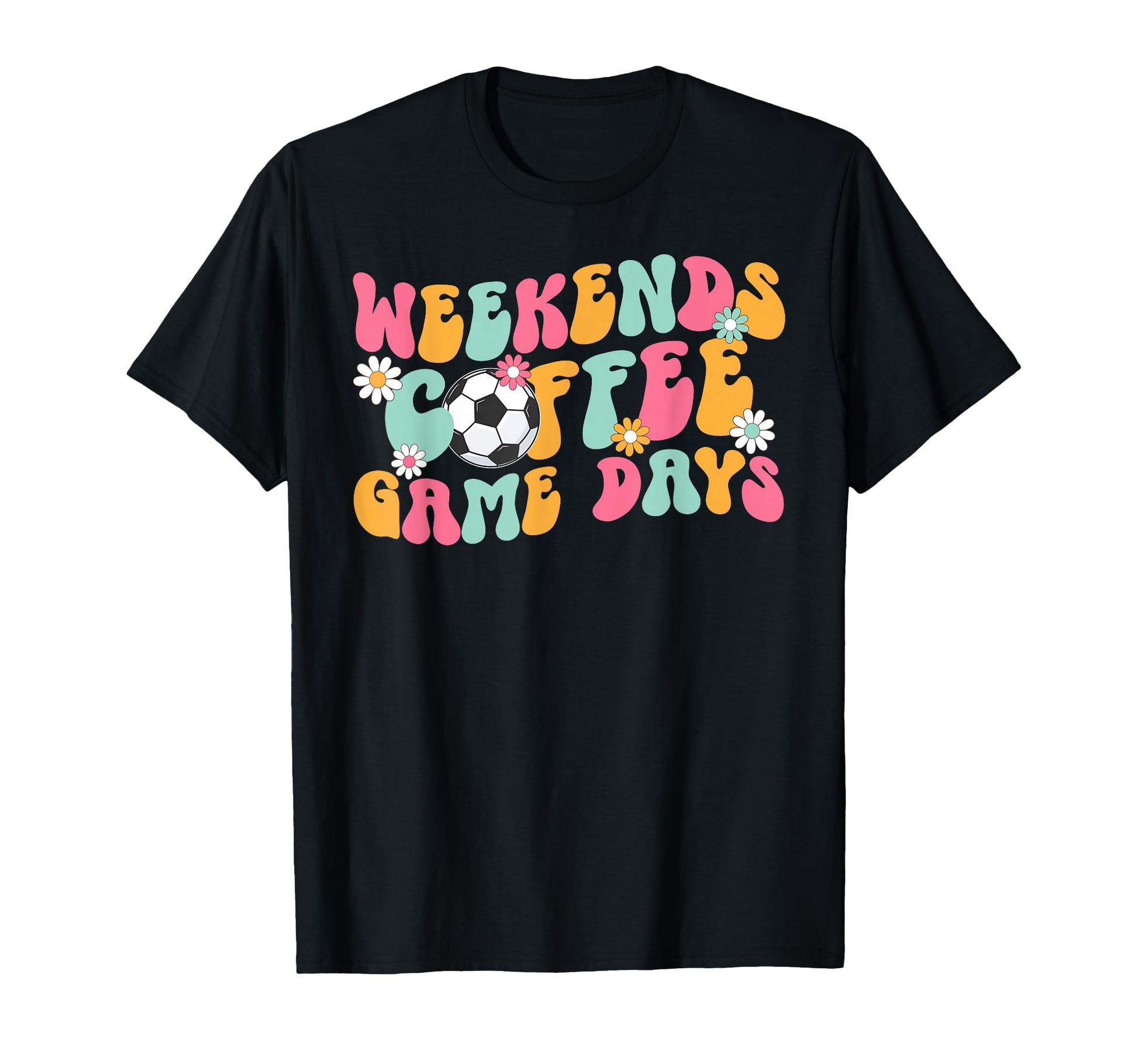 Weekends Coffee Game Day Soccer Game Day T-Shirt - Minimalist Print Unisex - T-Shirt, Sweatshirt, Hoodie