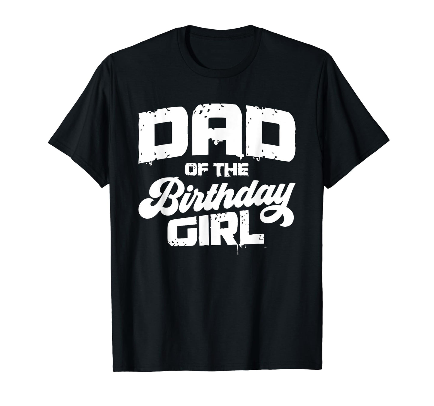 Dad Birthday Daughter Matching Family T-Shirt - Unique Graphic Men Women - T-Shirt, Sweatshirt, Hoodie