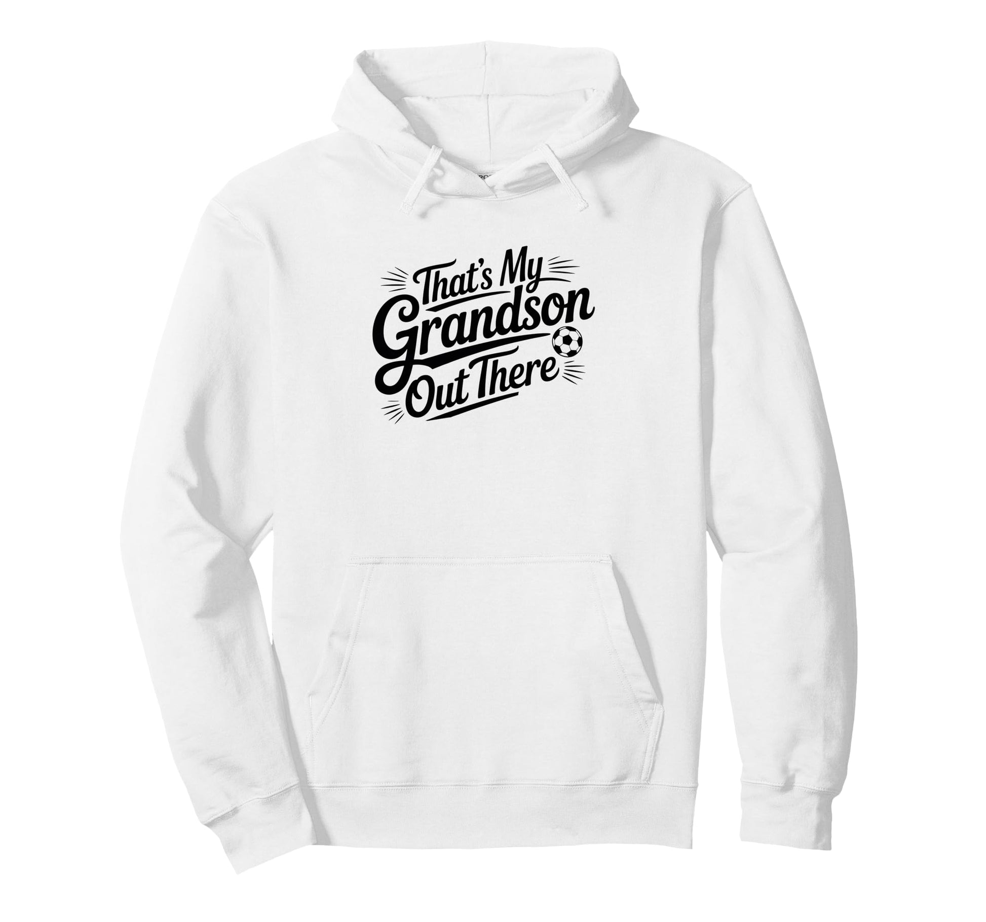 Thats My Grandson Out There Hoodie - Casual Everyday Wear for Adults - T-Shirt, Sweatshirt, Hoodie