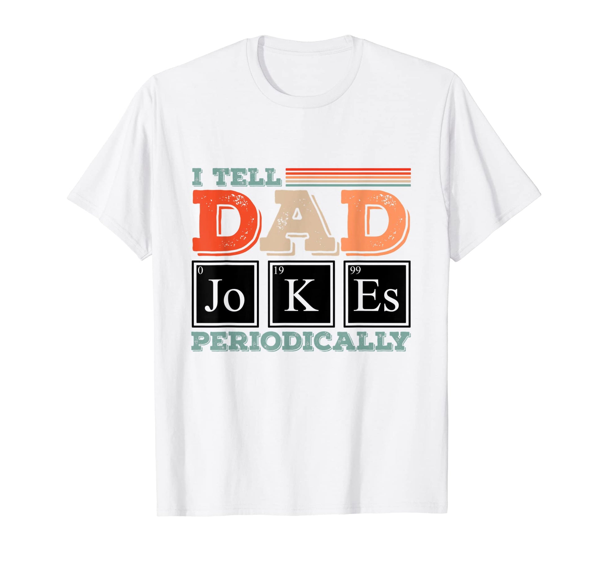 Daddy Fathers Day Periodic Table Funny T-Shirt - Graphic Print Men Women - T-Shirt, Sweatshirt, Hoodie