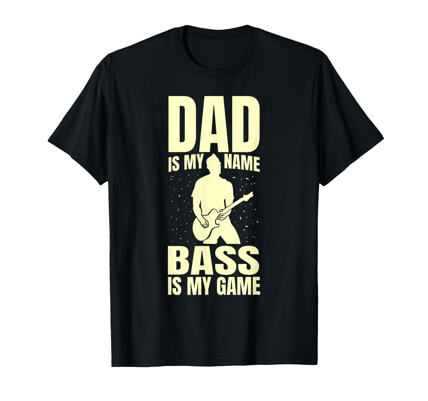 Funny Bassist Dad Bass Guitar Musician T-Shirt - Aesthetic Graphic Unisex - T-Shirt, Sweatshirt, Hoodie