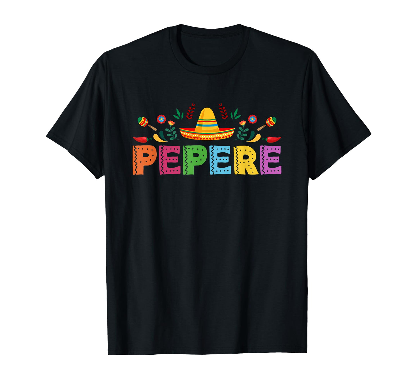 Pepere Mexican Fiesta Bday Party T-Shirt - Custom Art Print for Adults - T-Shirt, Sweatshirt, Hoodie