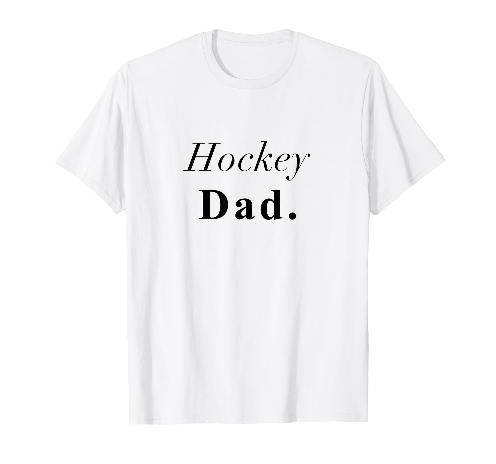 Hockey Dad Aesthetic T-Shirt - Casual Everyday Wear Men Women - T-Shirt, Sweatshirt, Hoodie