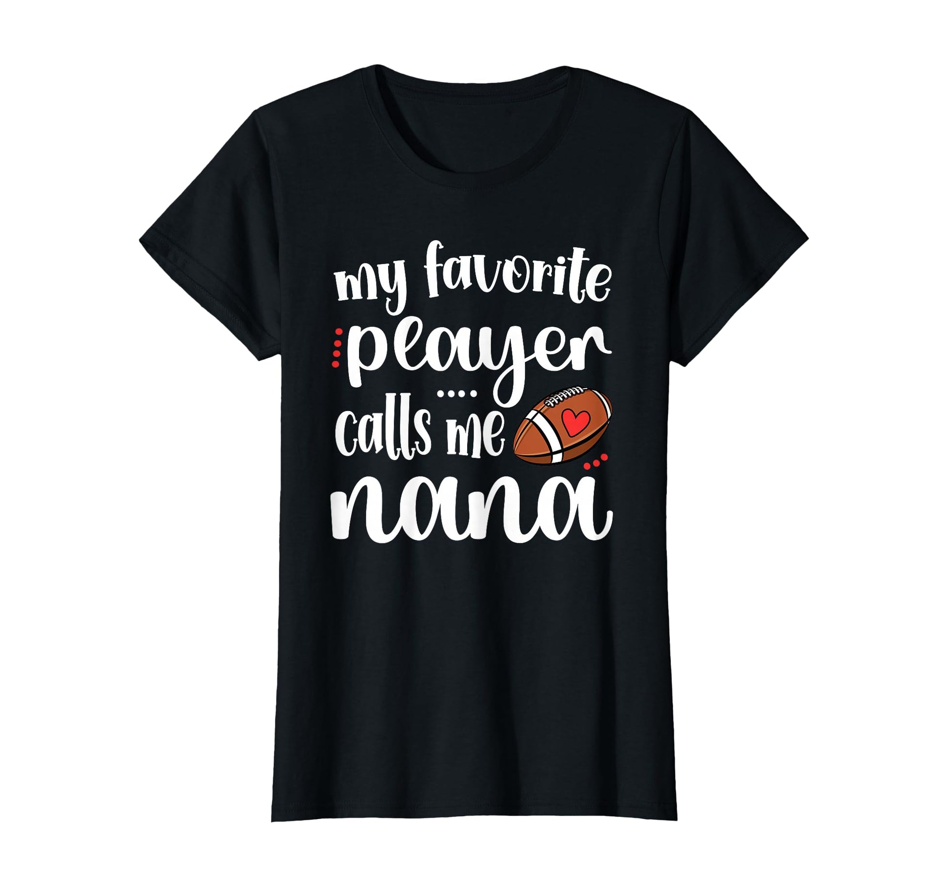 My Favorite Football Player Calls Me T-Shirt - Novelty Apparel for Adults - T-Shirt, Sweatshirt, Hoodie