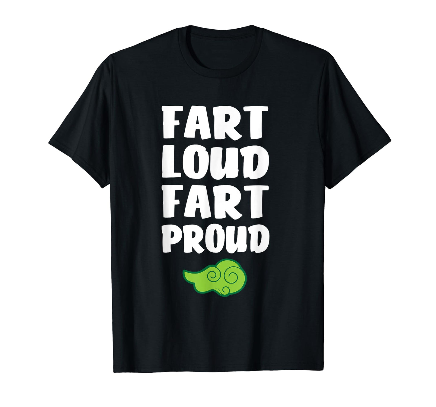 Fart Master Funny Fart Loud And Proud Dad T-Shirt - Graphic Print Unisex - T-Shirt, Sweatshirt, Hoodie