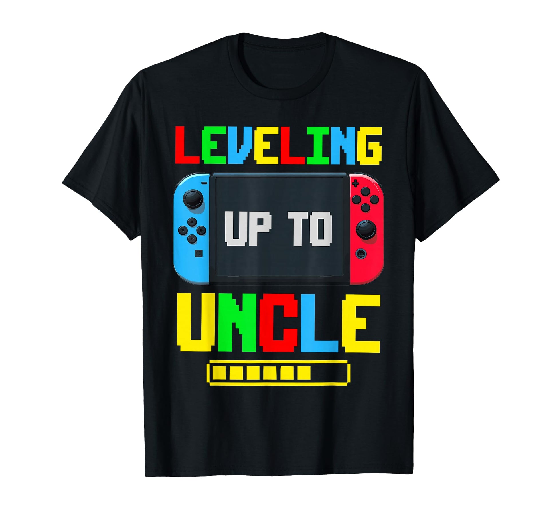 Leveling Up To Uncle Promoted To T-Shirt - Casual Everyday Wear Unisex - T-Shirt, Sweatshirt, Hoodie