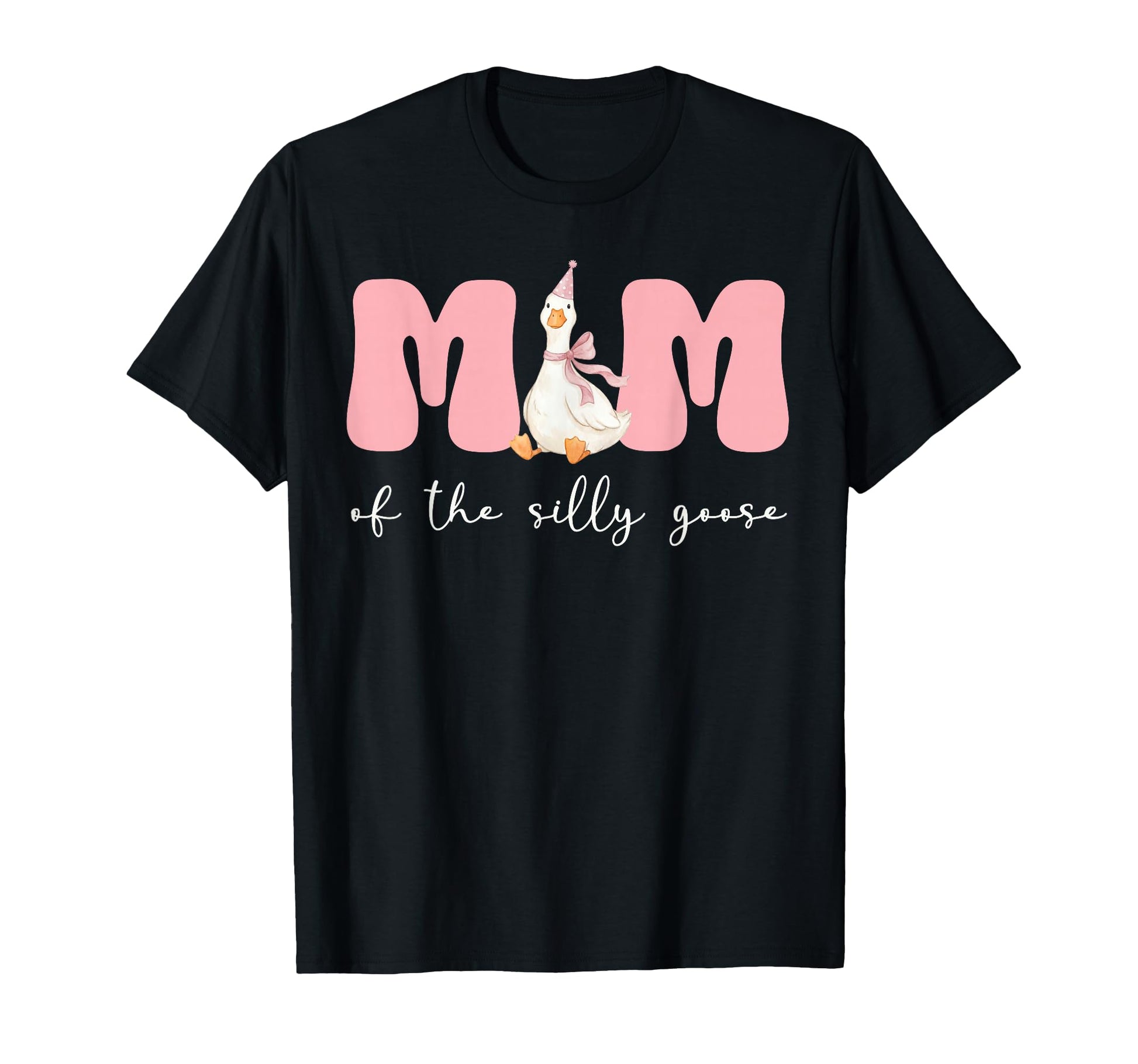 Mom Silly Goose Silly Goose Birthday T-Shirt - Trendy Graphic Men Women - T-Shirt, Sweatshirt, Hoodie