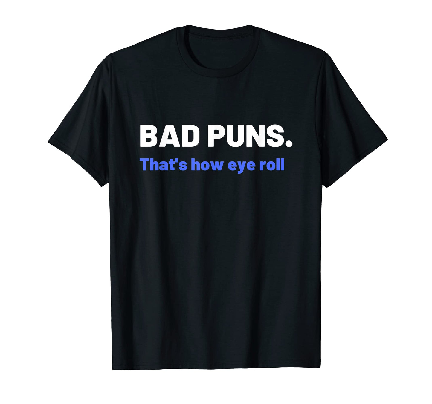 Dad Jokes Are How I Roll Funny Dad T-Shirt - Streetwear Style Men Women - T-Shirt, Sweatshirt, Hoodie