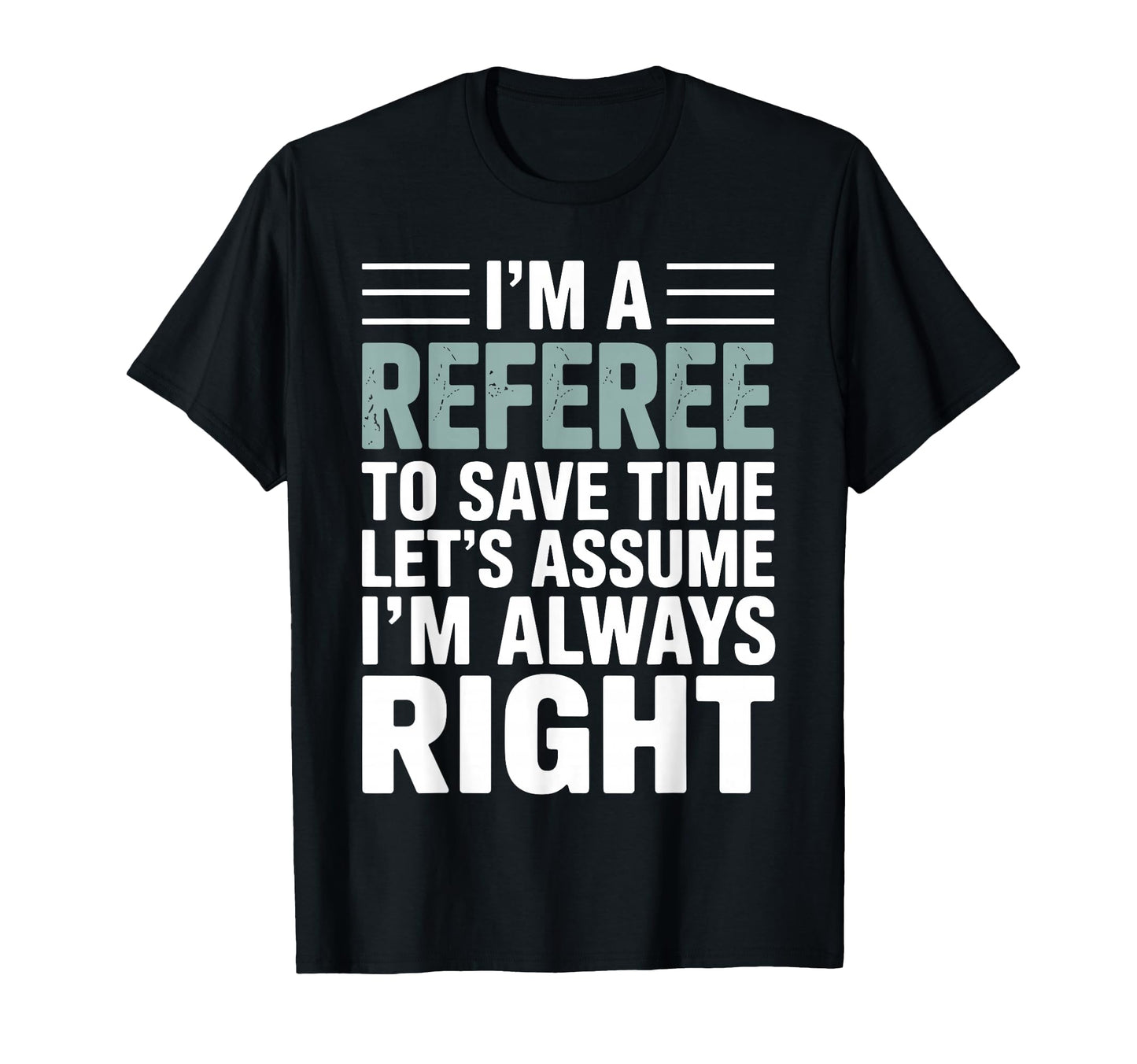 Funny Referee Art Soccer Football Referee T-Shirt - Graphic Print Unisex - T-Shirt, Sweatshirt, Hoodie