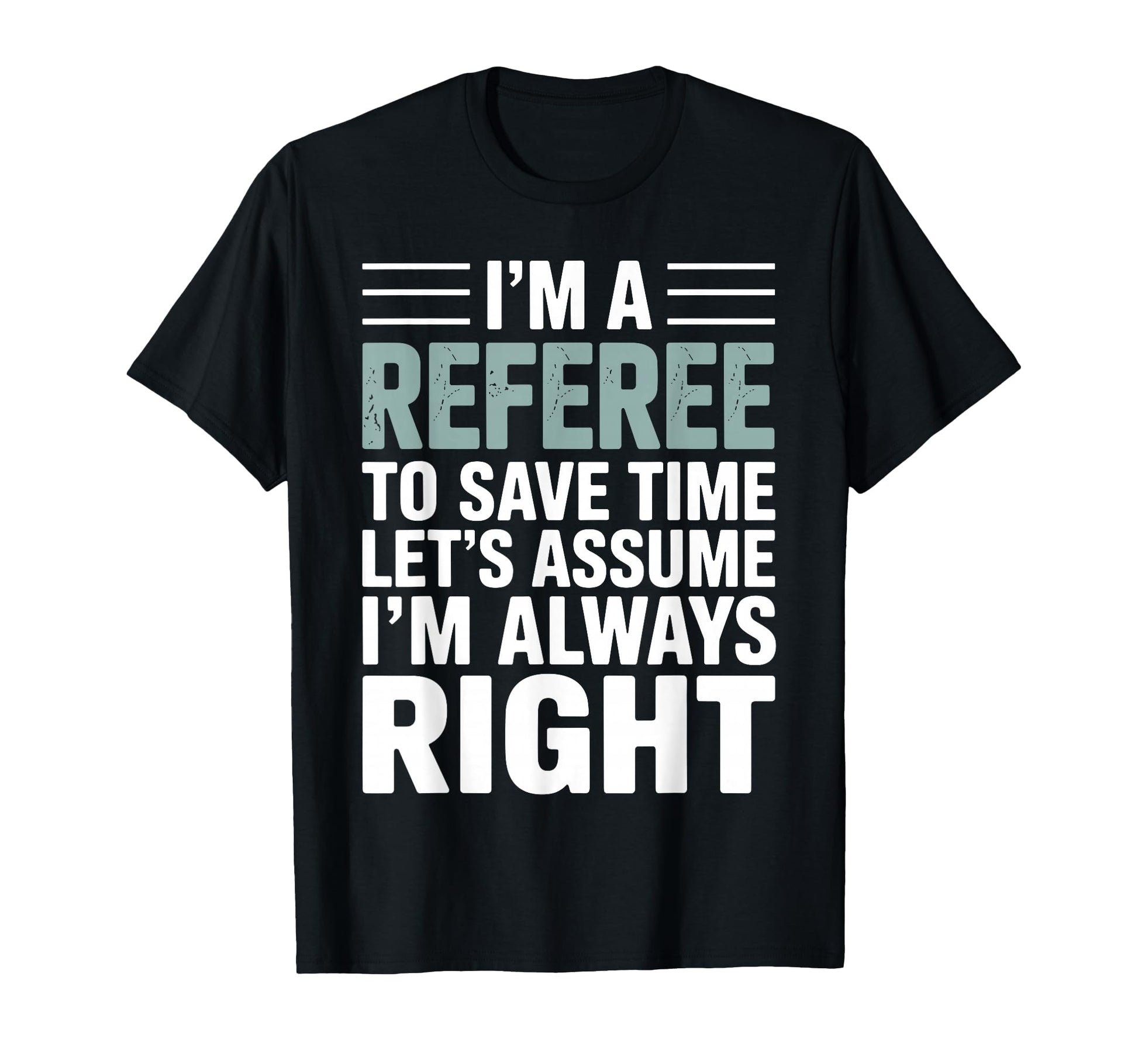 Funny Referee Art Soccer Football Referee T-Shirt - Graphic Print Unisex - T-Shirt, Sweatshirt, Hoodie