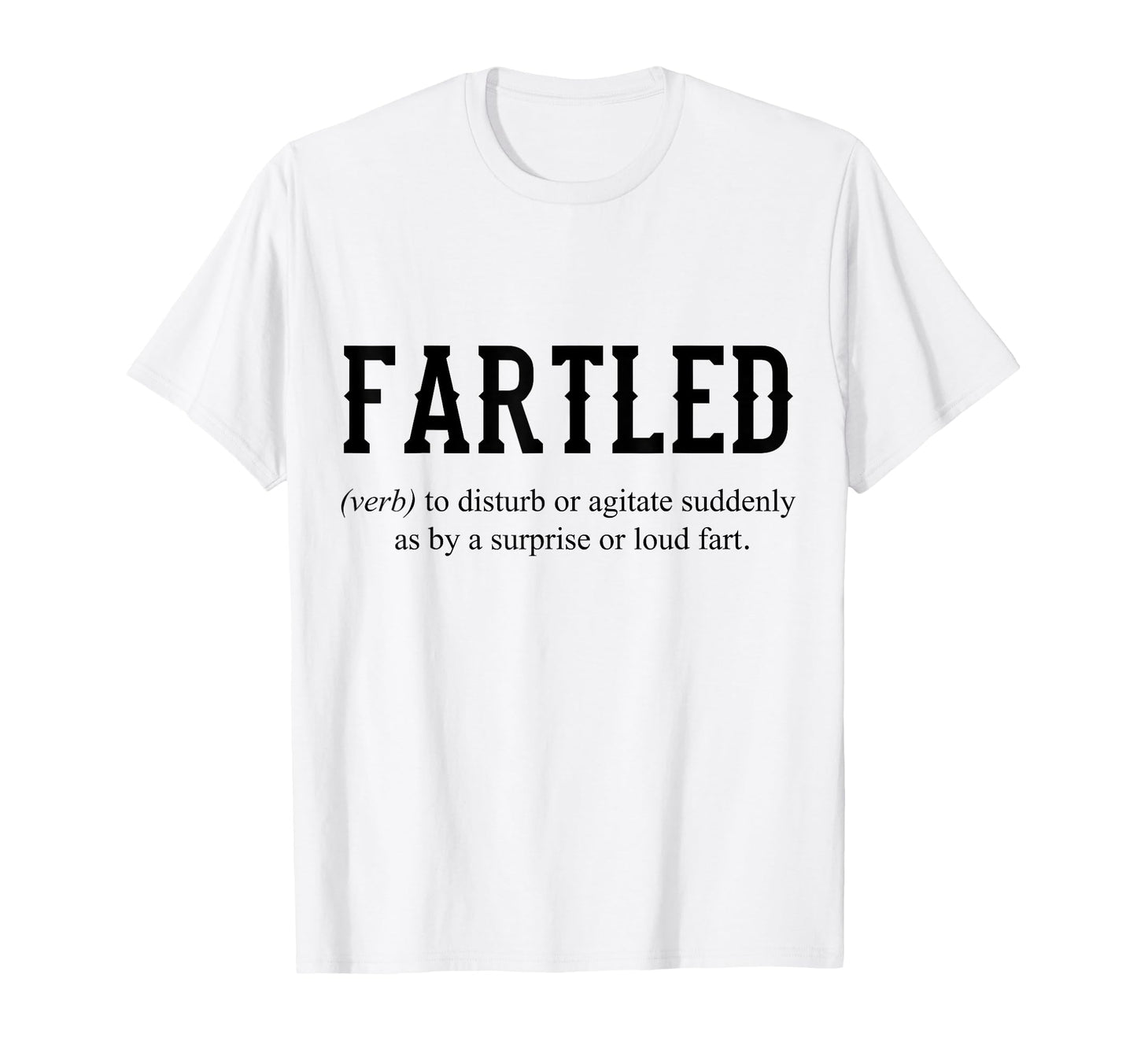 Joke Dad Fun Fartled Craftsman T-Shirt - Streetwear Style Unisex - T-Shirt, Sweatshirt, Hoodie