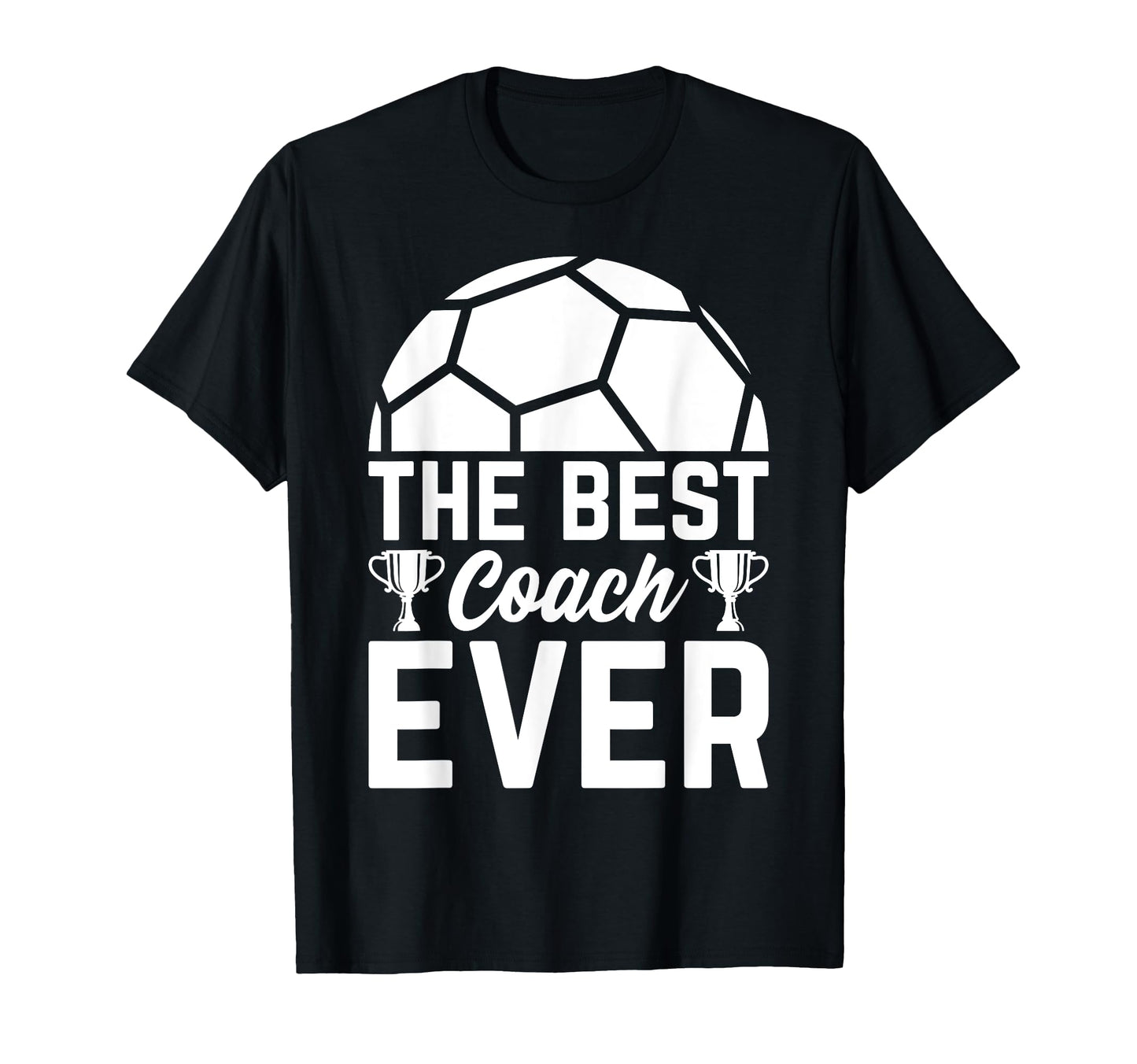 Best Soccer Coach Ever Soccer T-Shirt - Custom Art Print for Adults - T-Shirt, Sweatshirt, Hoodie