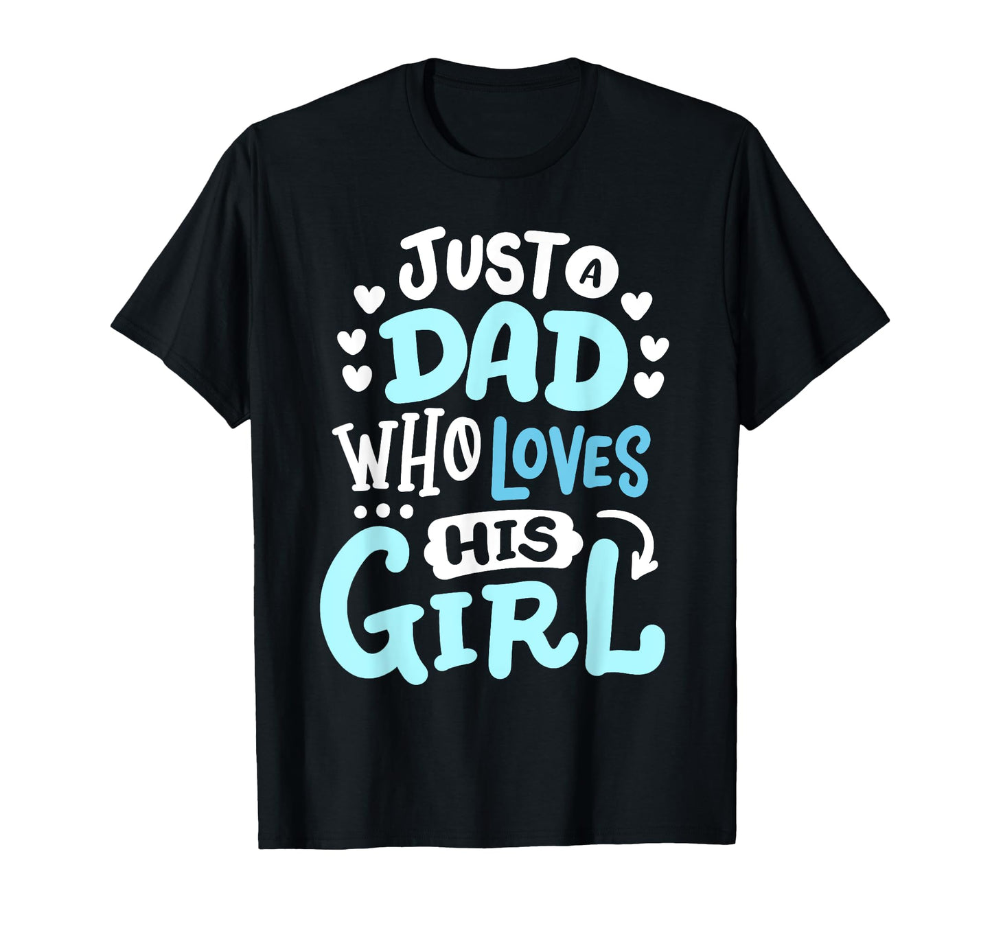 Daddy And Daughter Dad Who Loves His T-Shirt - Trendy Graphic Men Women - T-Shirt, Sweatshirt, Hoodie