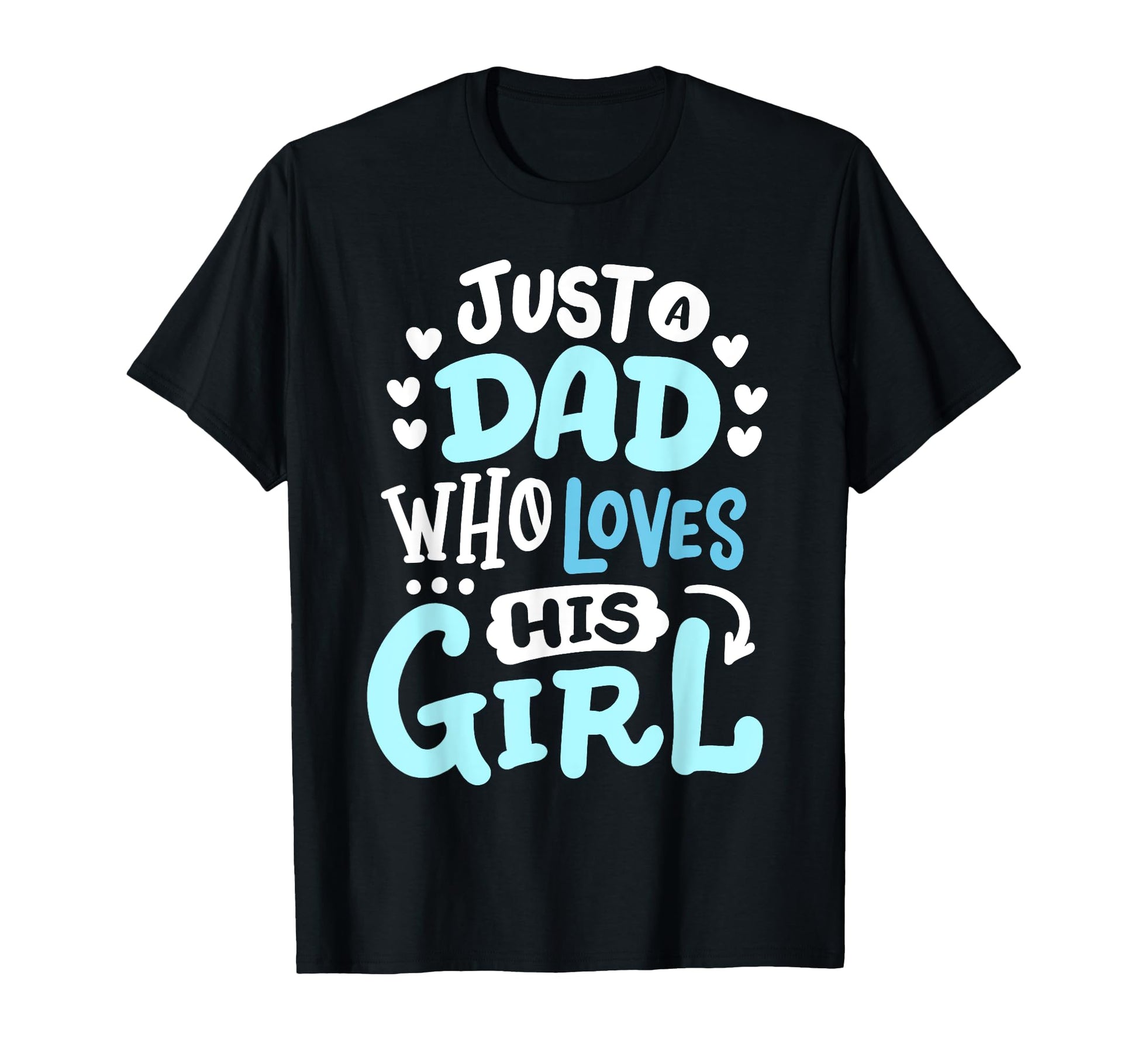 Daddy And Daughter Dad Who Loves His T-Shirt - Trendy Graphic Men Women - T-Shirt, Sweatshirt, Hoodie