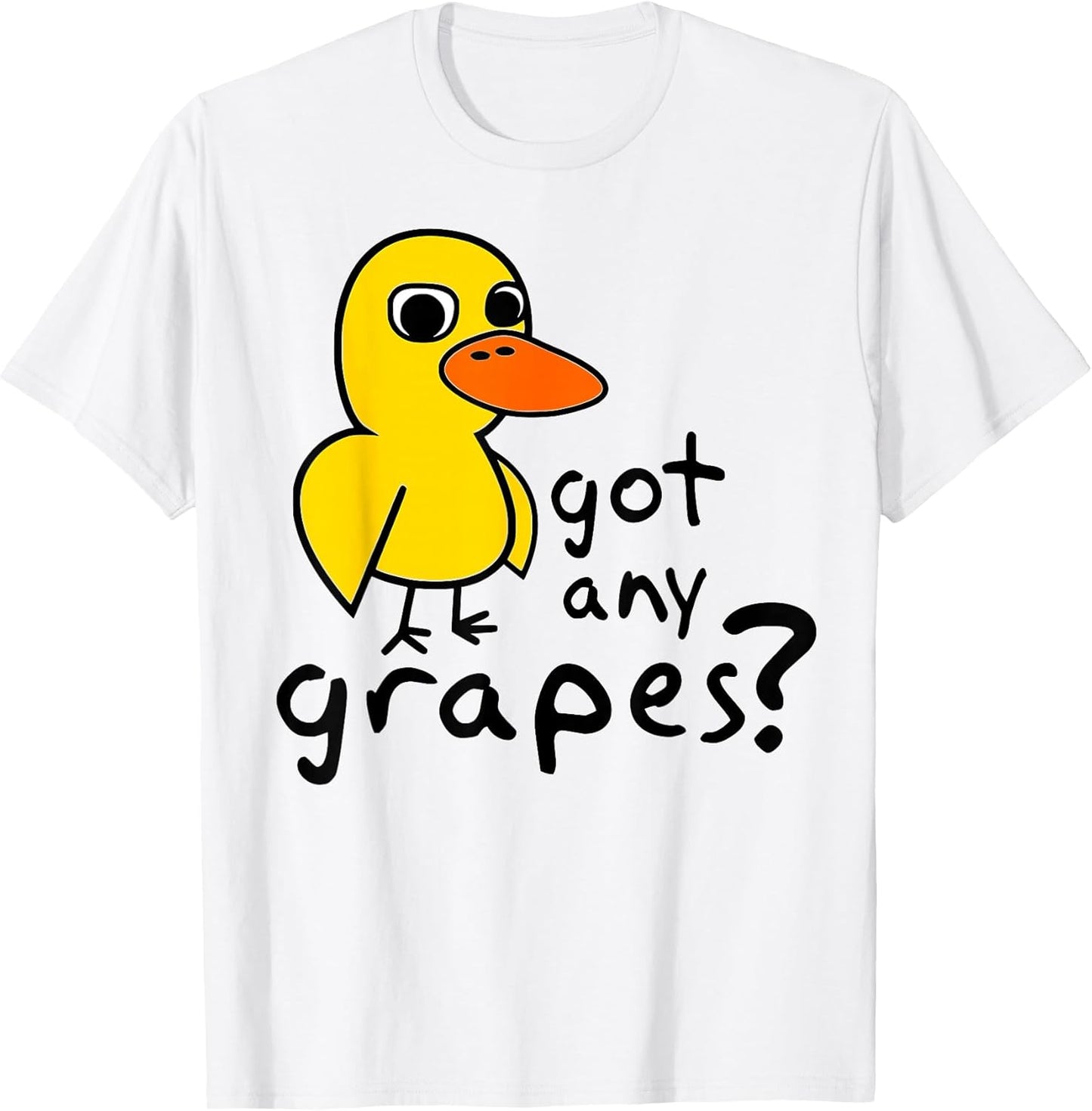 Got Any Grapes? Duck Song Funny Kids tee T-Shirt Unisex T-shirt, Sweatshirt, Hoodie, Long Sleeve Tee - T-Shirt, Sweatshirt, Hoodie