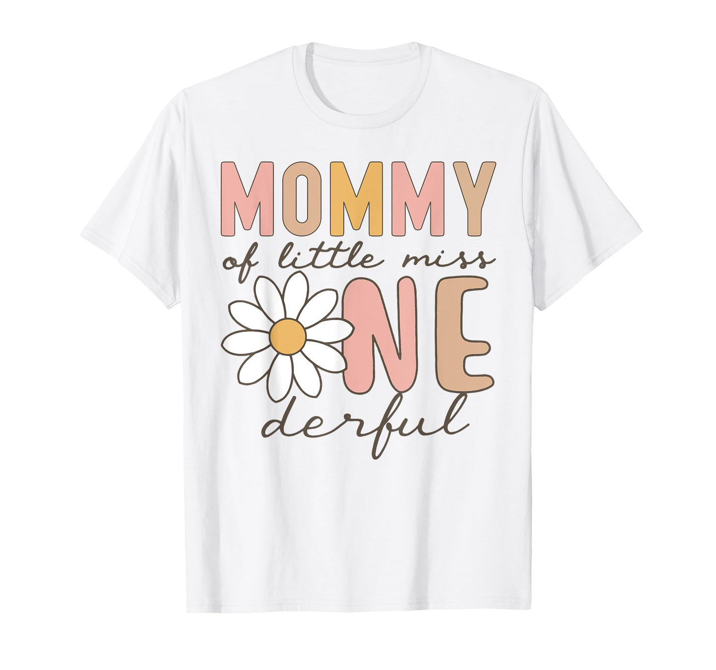 Mommy Little Miss Onederful First T-Shirt - Streetwear Style Men Women - T-Shirt, Sweatshirt, Hoodie