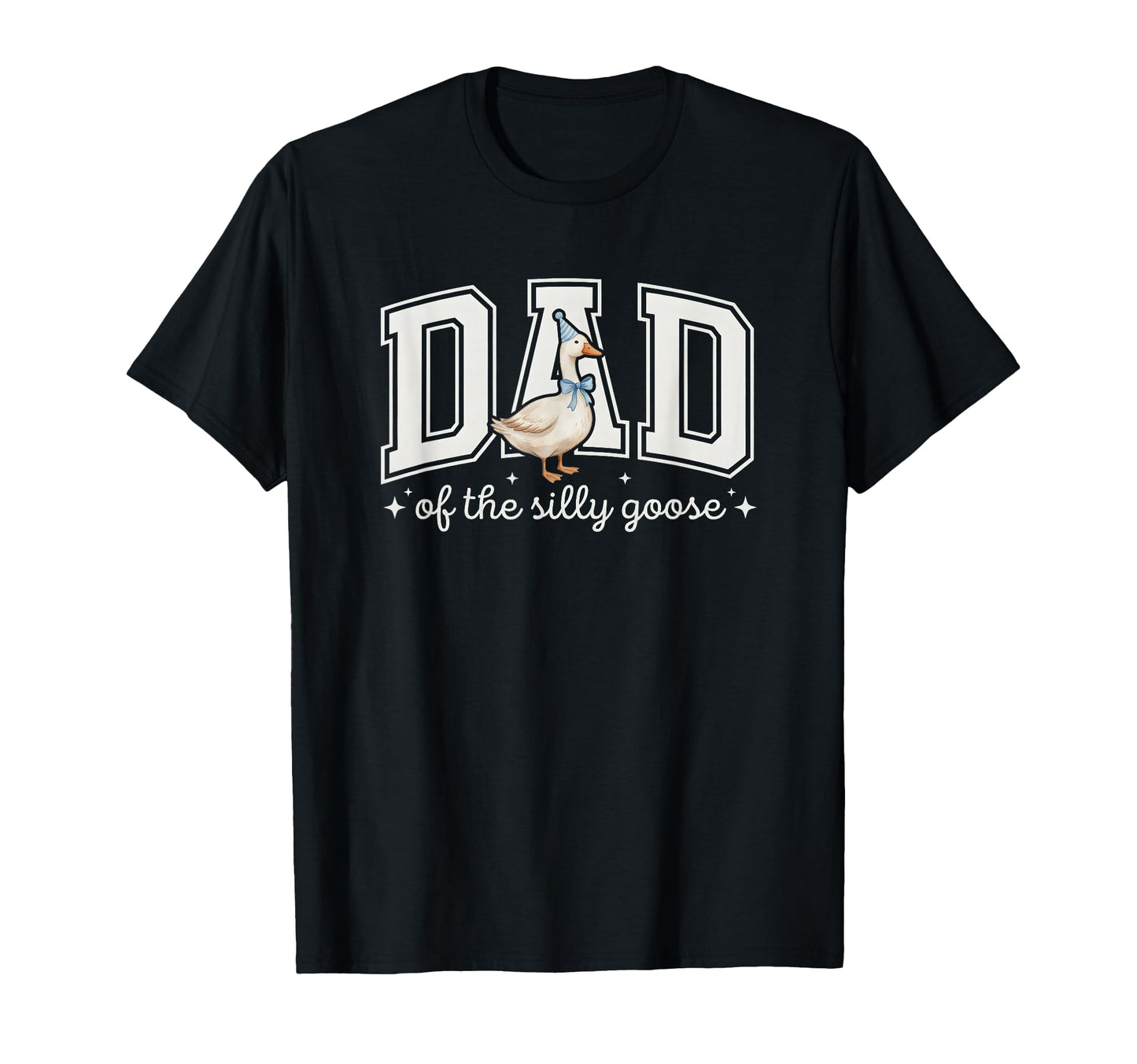 Dad Silly Goose Birthday Matching T-Shirt - Aesthetic Graphic Men Women - T-Shirt, Sweatshirt, Hoodie