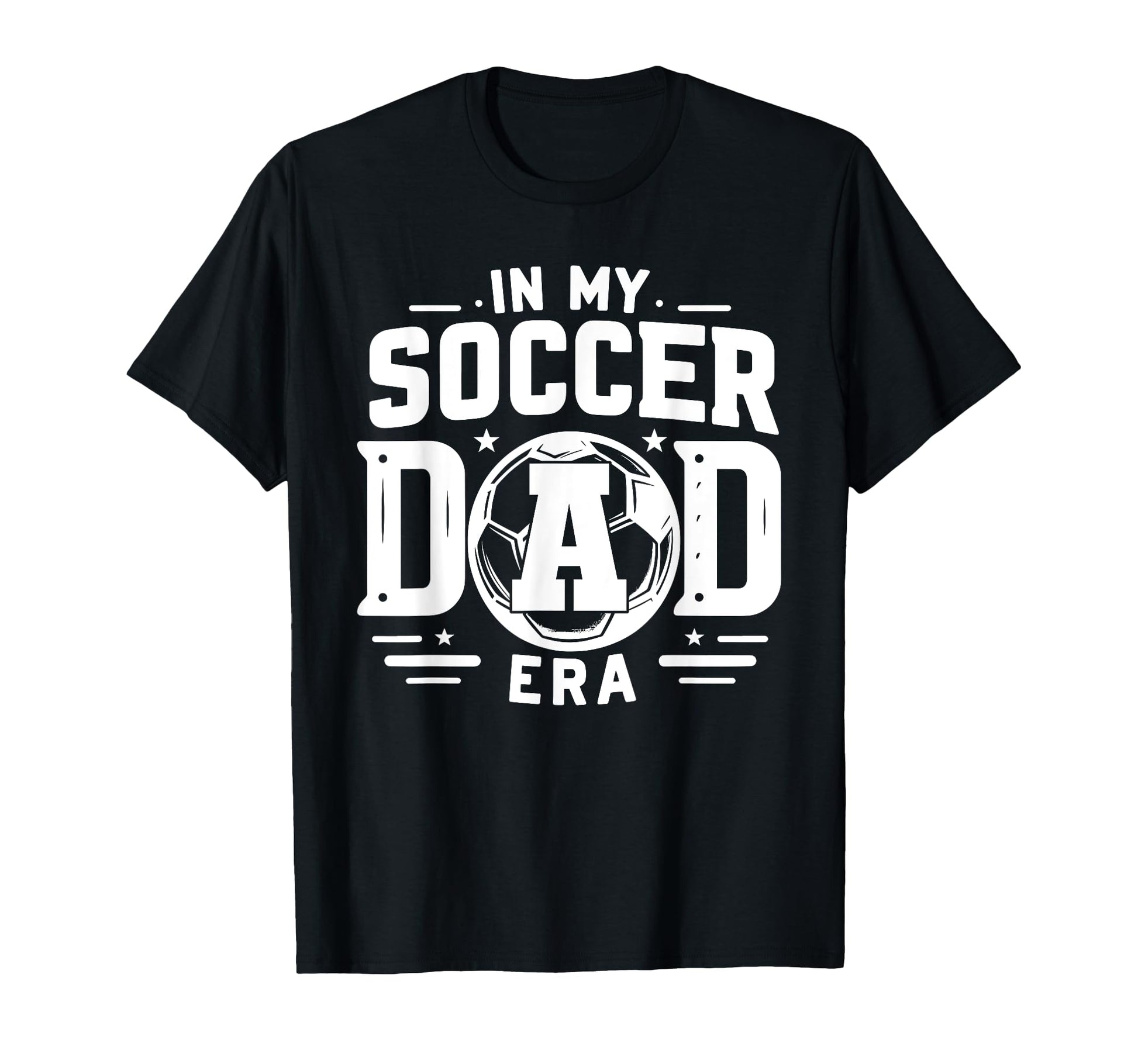 My Soccer Dad Era T-Shirt - Streetwear Style Unisex - T-Shirt, Sweatshirt, Hoodie