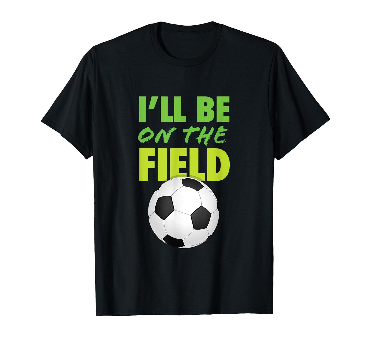 Soccer Everyone T-Shirt - Custom Art Print for Adults - T-Shirt, Sweatshirt, Hoodie