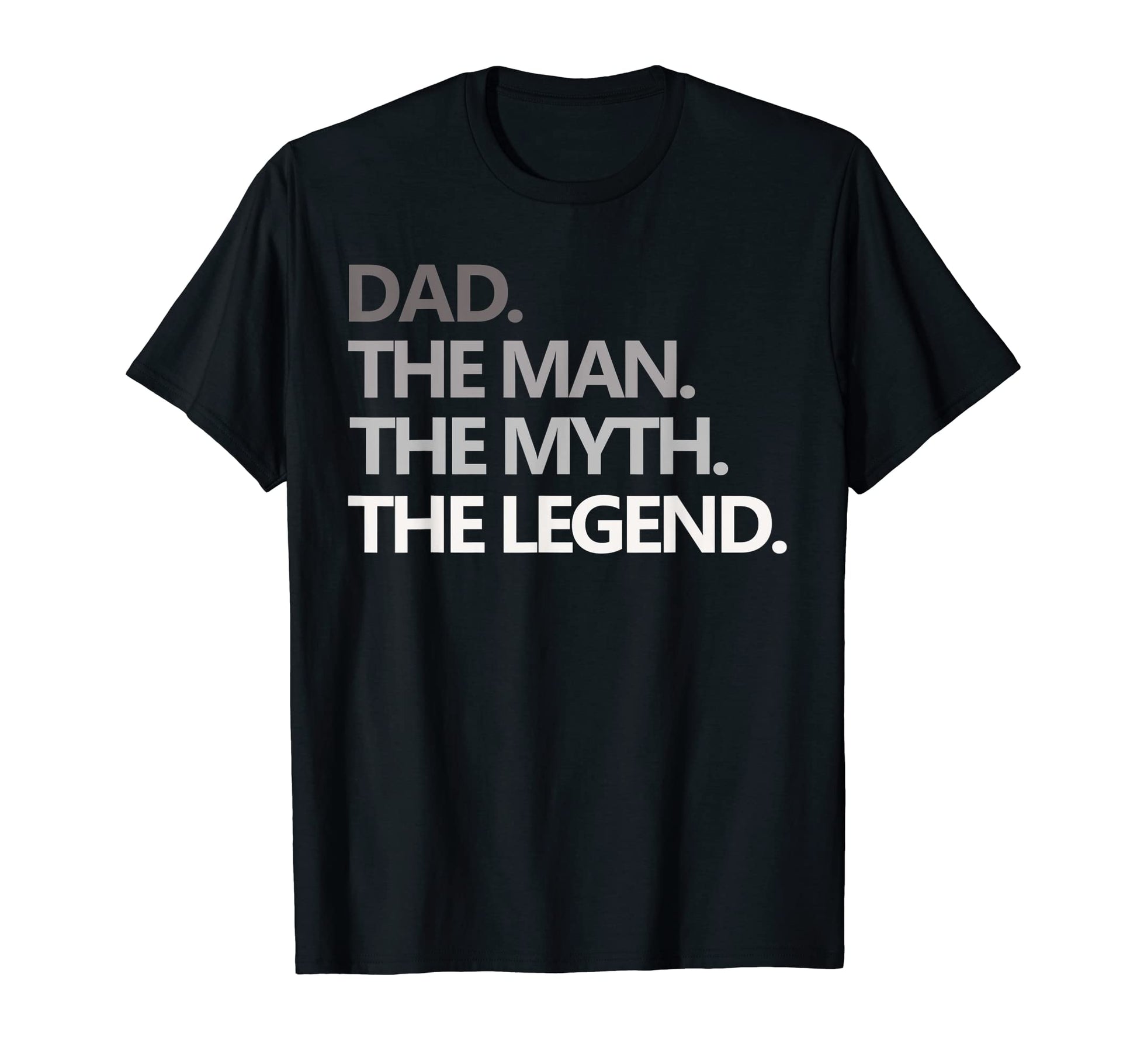 Mens Dad Myth Legend Fathers Day Gift T-Shirt - Aesthetic Graphic Unisex - T-Shirt, Sweatshirt, Hoodie