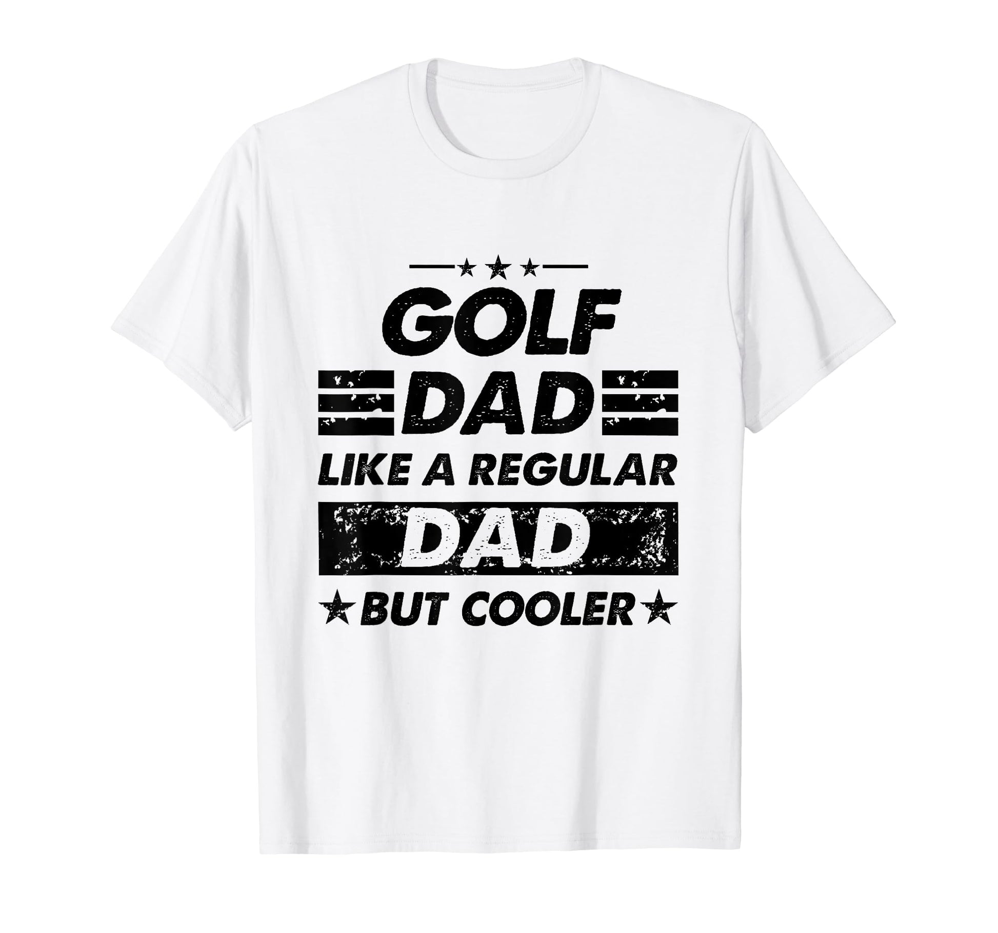 Funny Golf Dad Like Regular Dad But T-Shirt - Aesthetic Graphic Men Women - T-Shirt, Sweatshirt, Hoodie