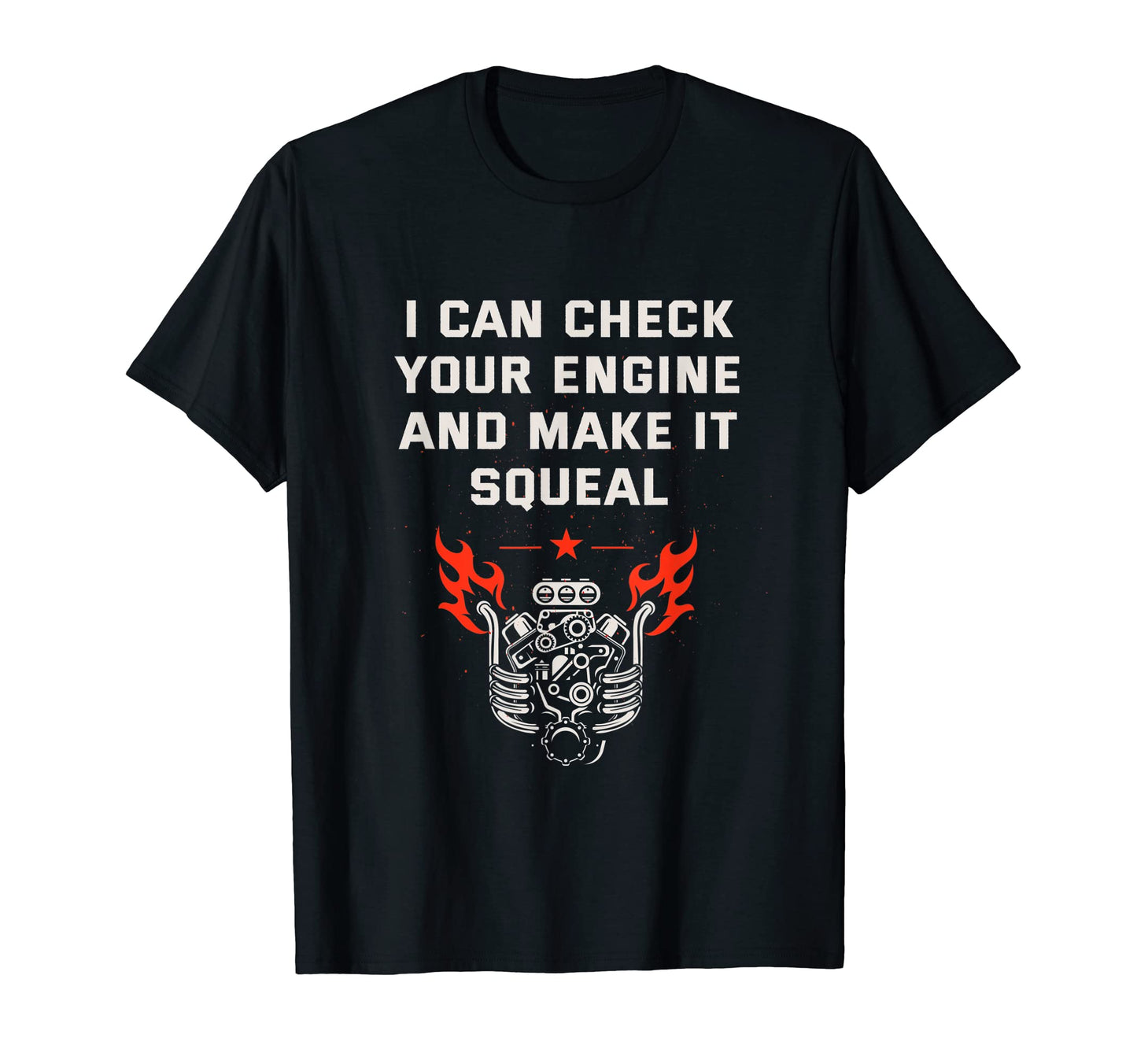 I Can Check Your Engine Mechanic Dad T-Shirt - Streetwear Style Unisex - T-Shirt, Sweatshirt, Hoodie