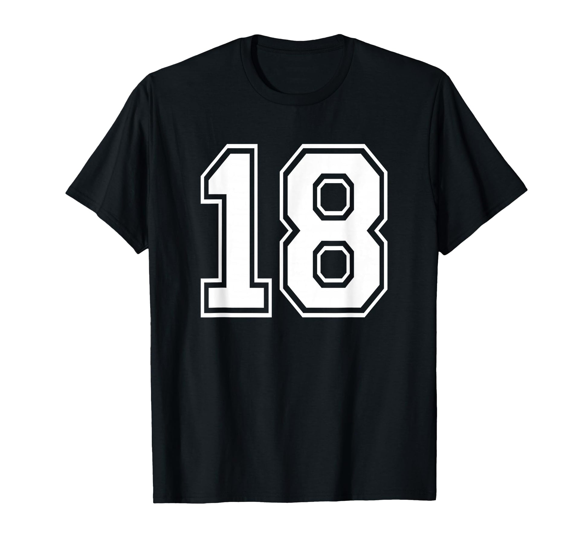Number Eighteen 18 Sports Team T-Shirt - Fun Novelty Design Men Women - T-Shirt, Sweatshirt, Hoodie
