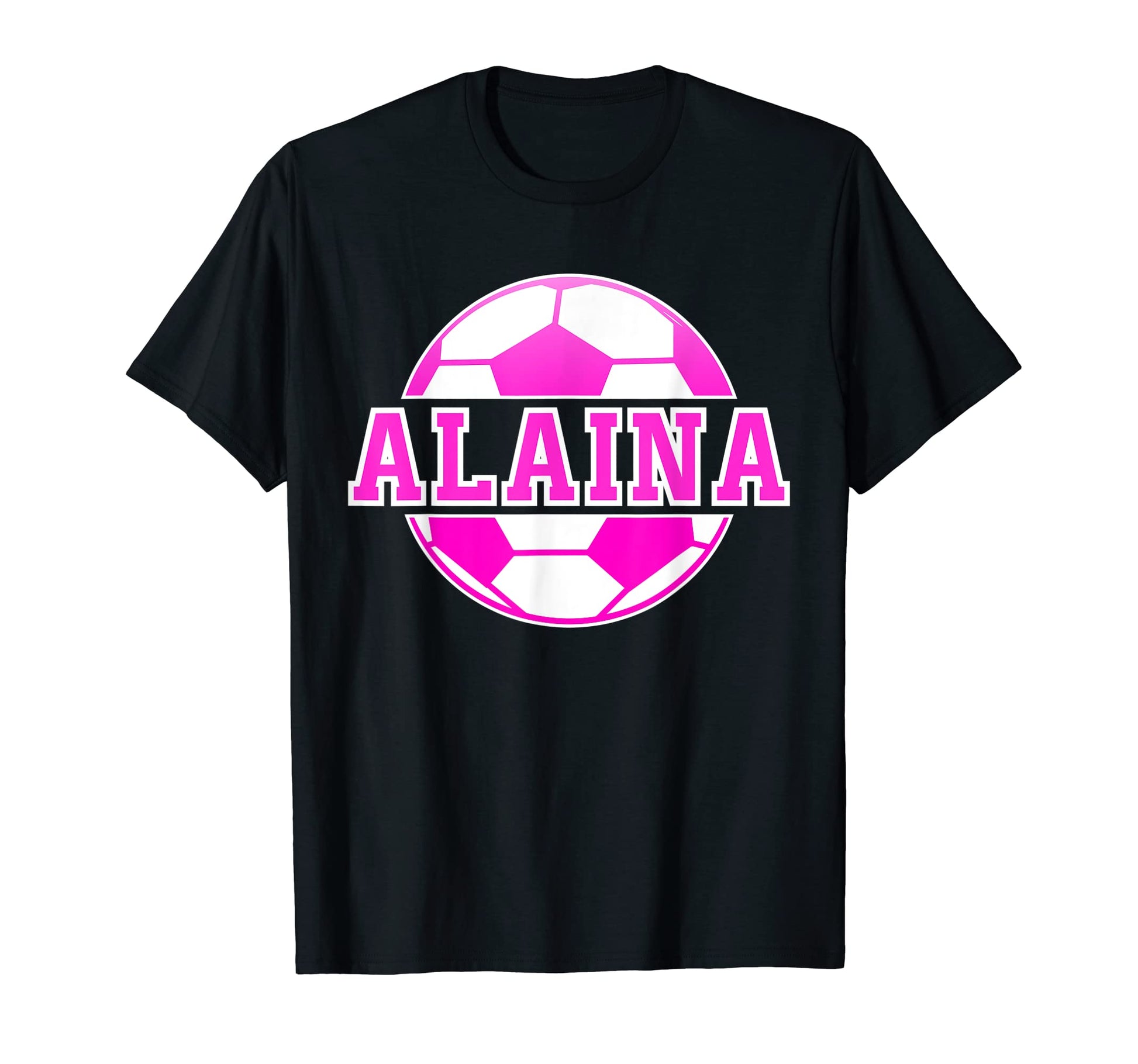 Alaina Name Soccer Play Football Sports Fan T-Shirt - Graphic Print Unisex - T-Shirt, Sweatshirt, Hoodie