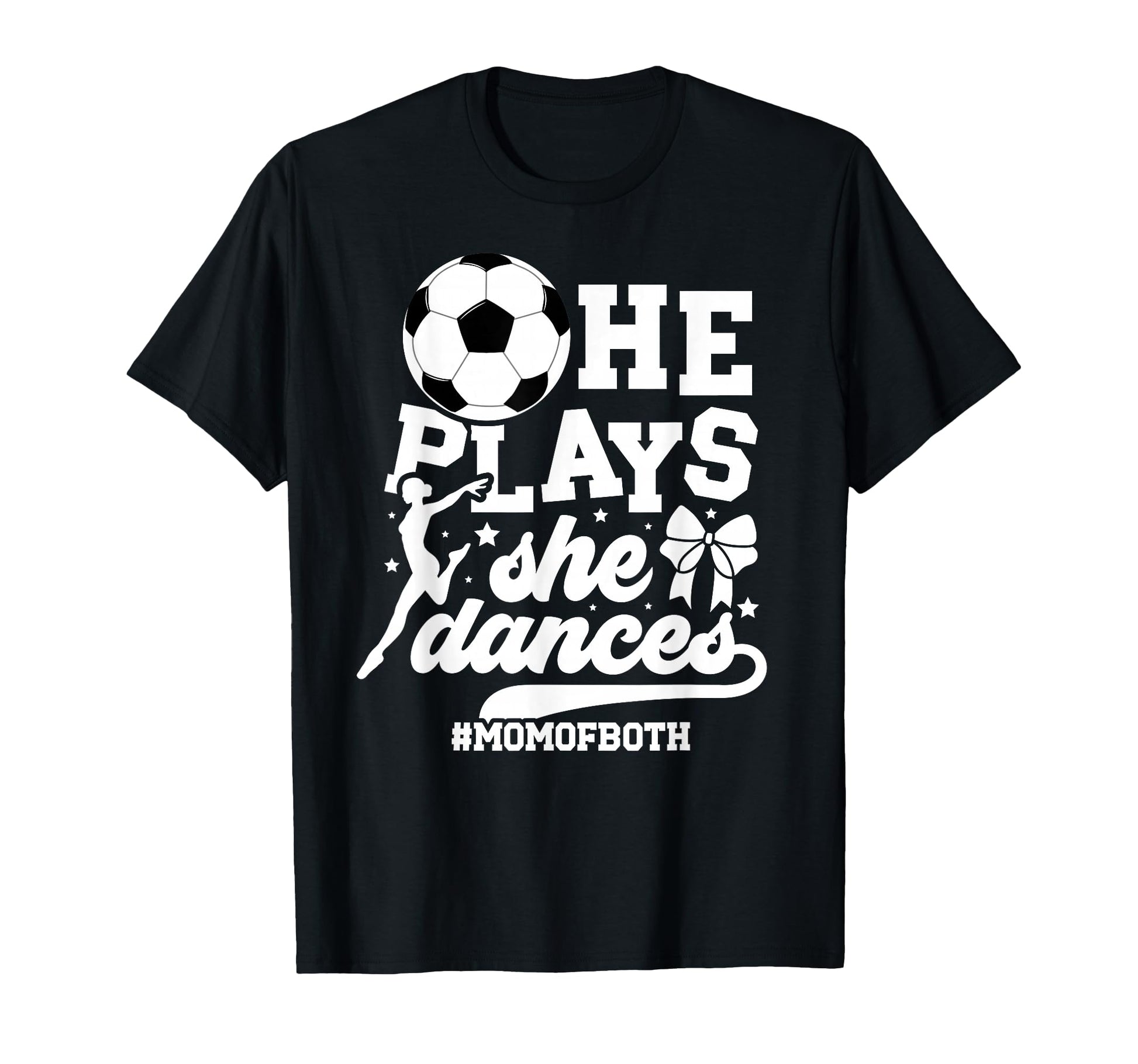 Mom Both Soccer And Dance Mom Dancing T-Shirt - Minimalist Print Men Women - T-Shirt, Sweatshirt, Hoodie