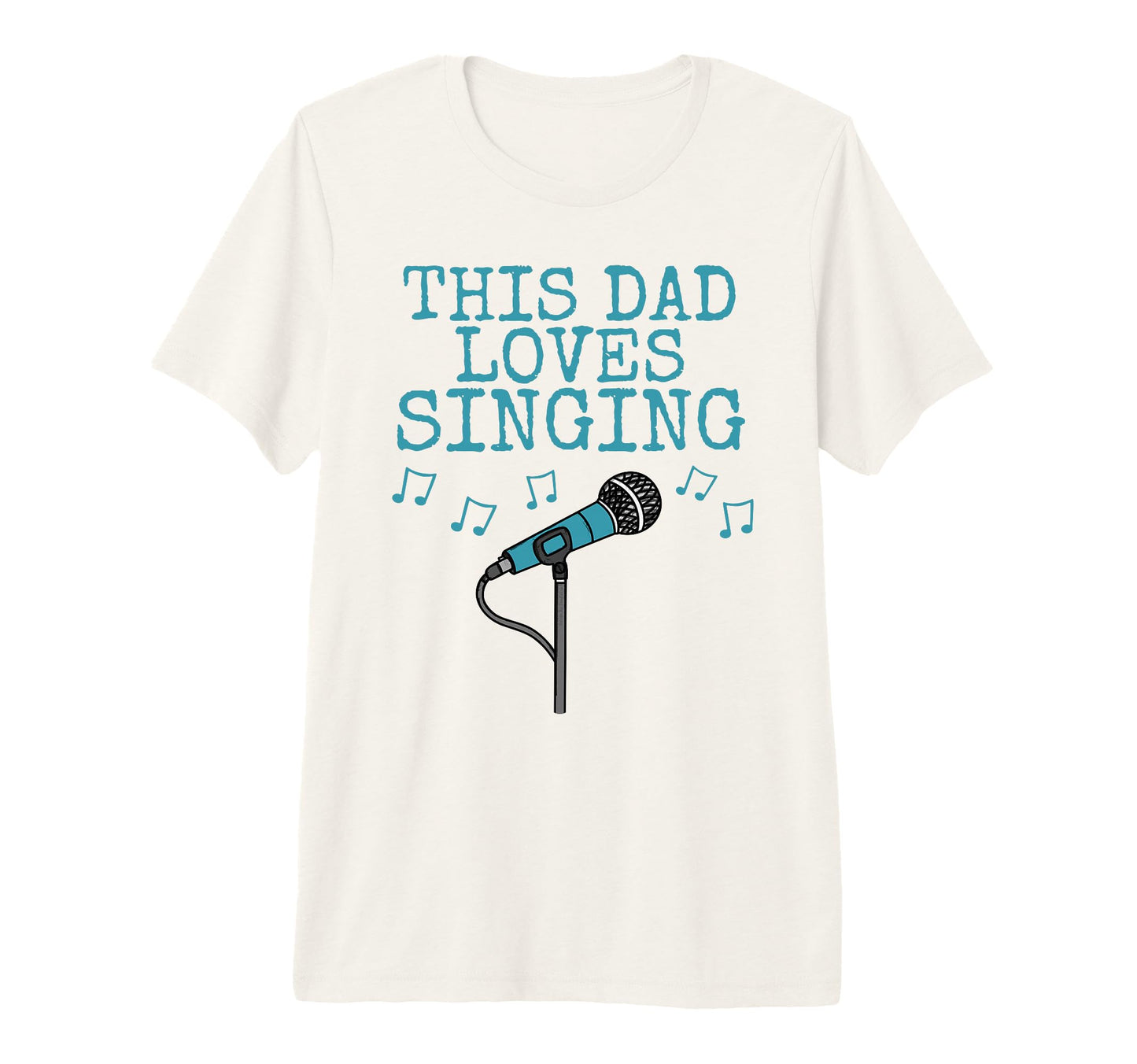 Mens This Dad Loves Singing Singer T-Shirt - Streetwear Style for Adults - T-Shirt, Sweatshirt, Hoodie