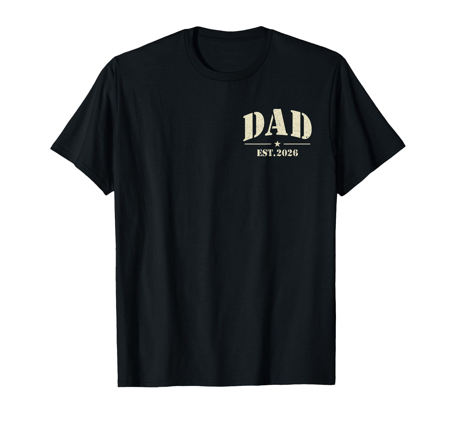 Dad Est 2026 Logo Daddy 2026 Soon To T-Shirt - Streetwear Style for Adults - T-Shirt, Sweatshirt, Hoodie