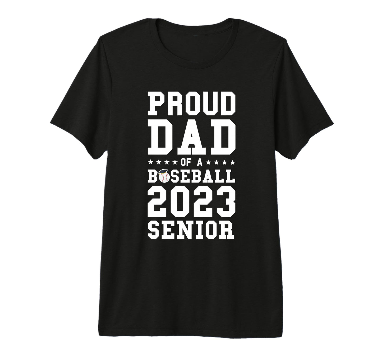 Prooud Dad Baseball 2023 Senior Graduation T-Shirt - Unique Graphic Unisex - T-Shirt, Sweatshirt, Hoodie