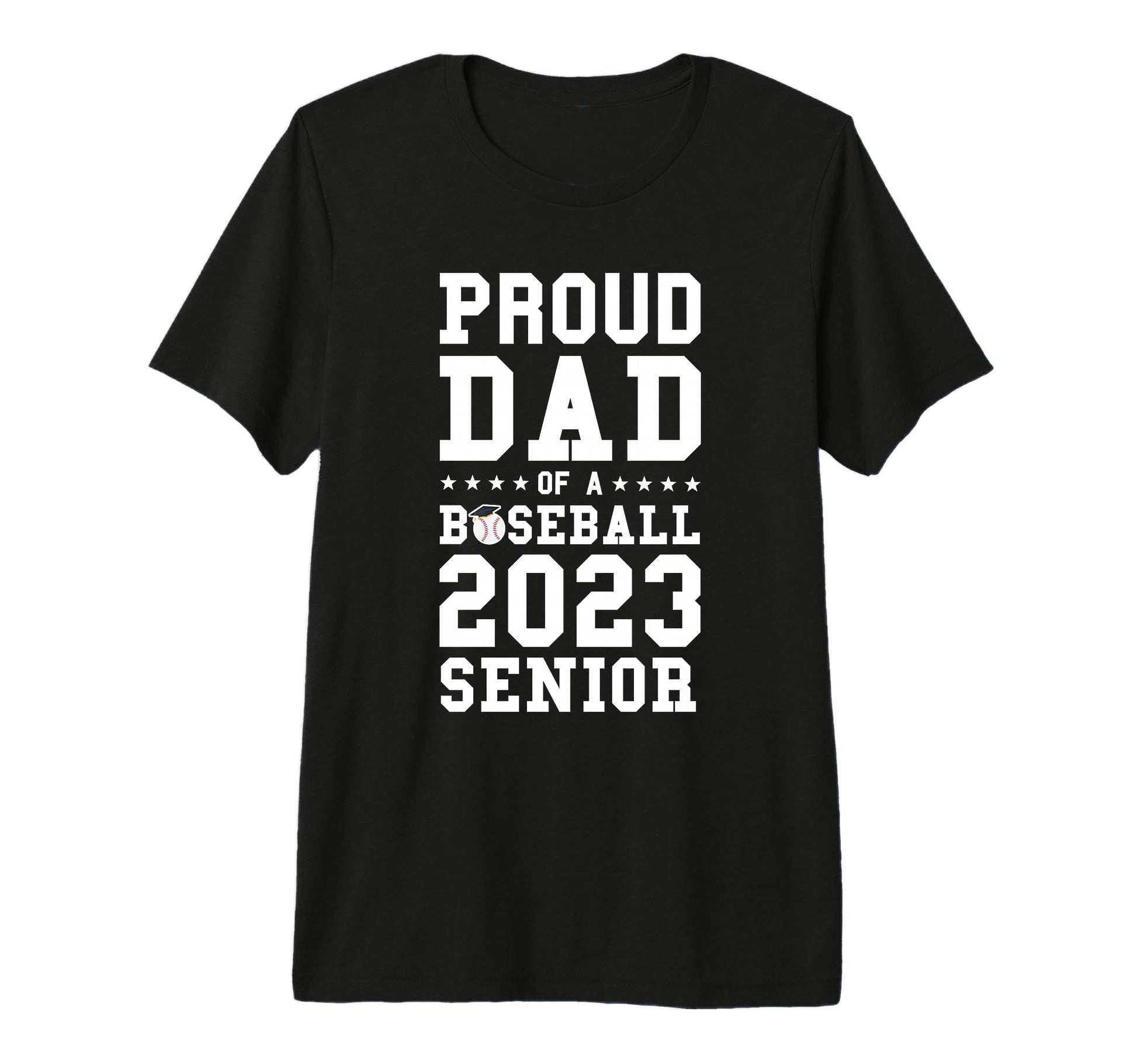 Prooud Dad Baseball 2023 Senior Graduation T-Shirt - Unique Graphic Unisex - T-Shirt, Sweatshirt, Hoodie