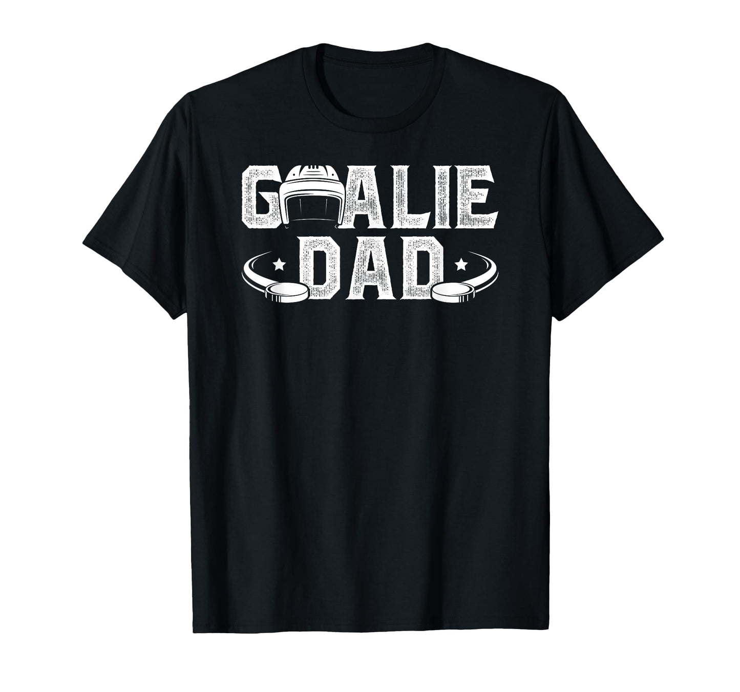 Ice Hockey Goalie Dad Hockey T-Shirt - Fun Novelty Design Men Women - T-Shirt, Sweatshirt, Hoodie