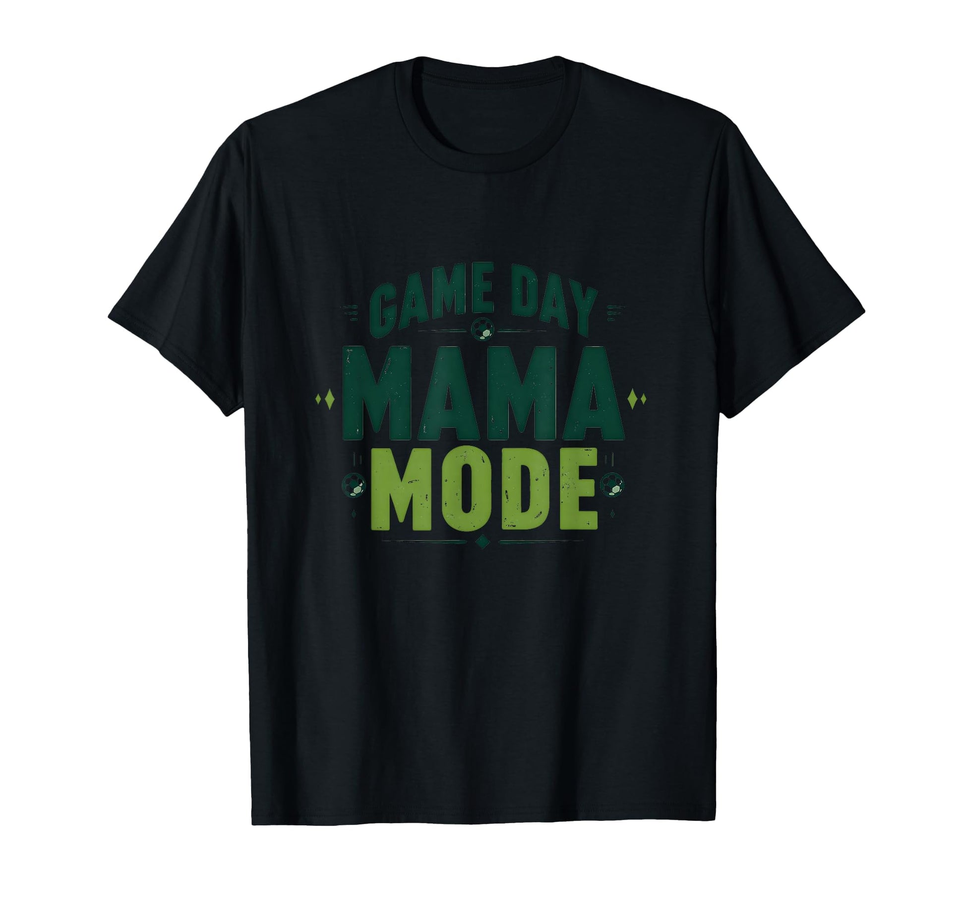 Game Day Mama Mode Soccer Mom T-Shirt - Graphic Print for Adults - T-Shirt, Sweatshirt, Hoodie