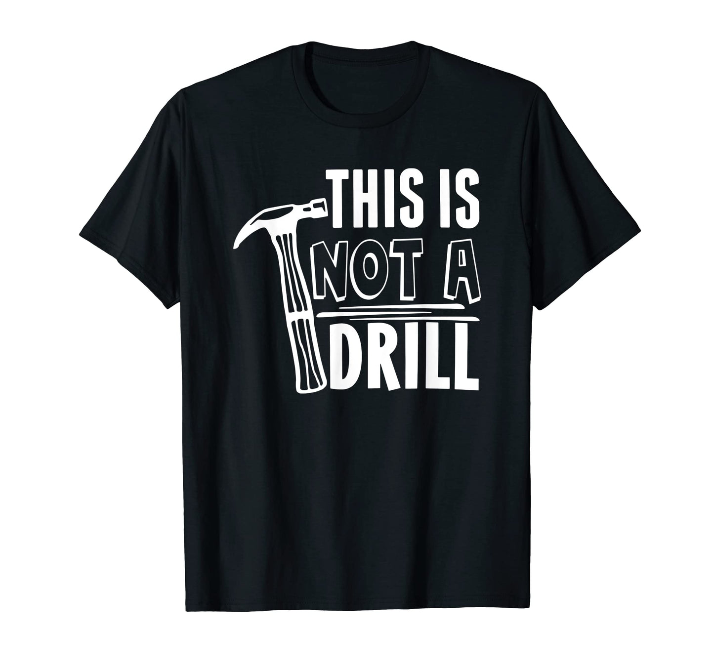 This Is Not Drill Funny Fathers Day T-Shirt - Minimalist Print for Adults - T-Shirt, Sweatshirt, Hoodie