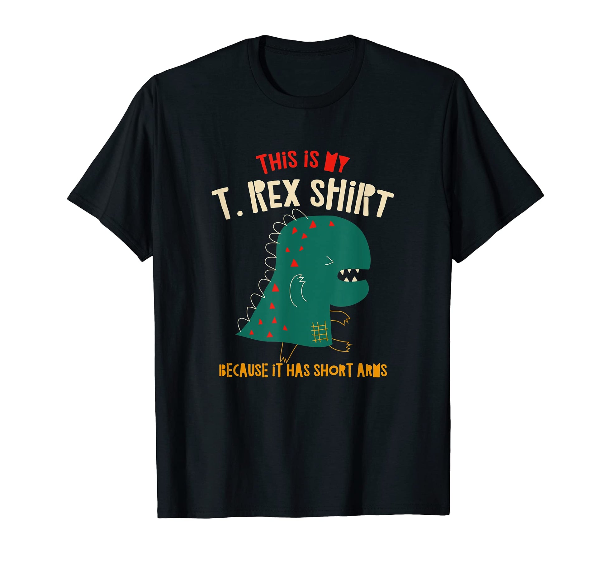 My T Rex Dinosaur Funny Dino Dad T-Shirt - Casual Everyday Wear Men Women - T-Shirt, Sweatshirt, Hoodie