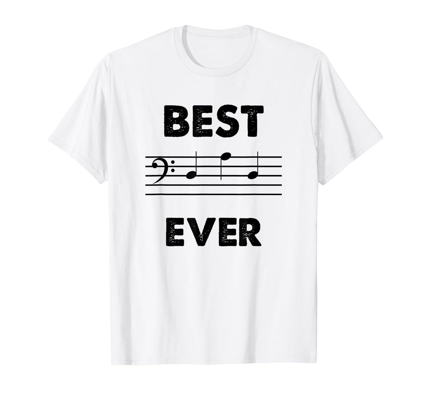 Best Dad Ever Bass Clef Musician T-Shirt - Novelty Apparel for Adults - T-Shirt, Sweatshirt, Hoodie