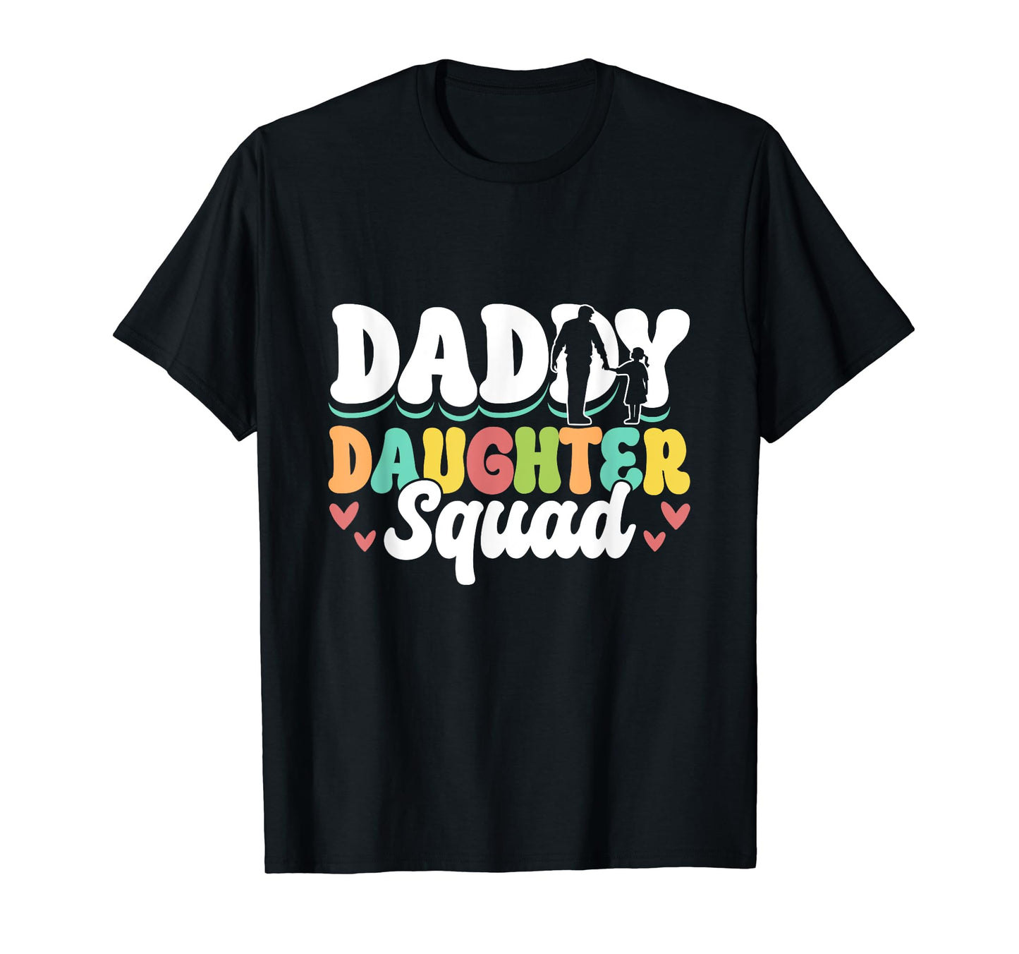 Daddy Daughter Squad Matching Dad T-Shirt - Streetwear Style Men Women - T-Shirt, Sweatshirt, Hoodie
