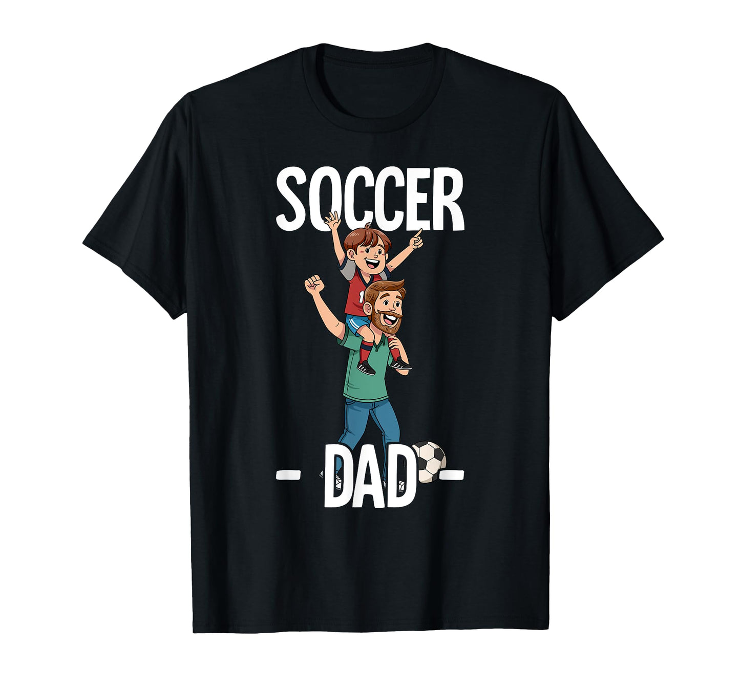 Soccer Dad T-Shirt - Unique Graphic Men Women - T-Shirt, Sweatshirt, Hoodie