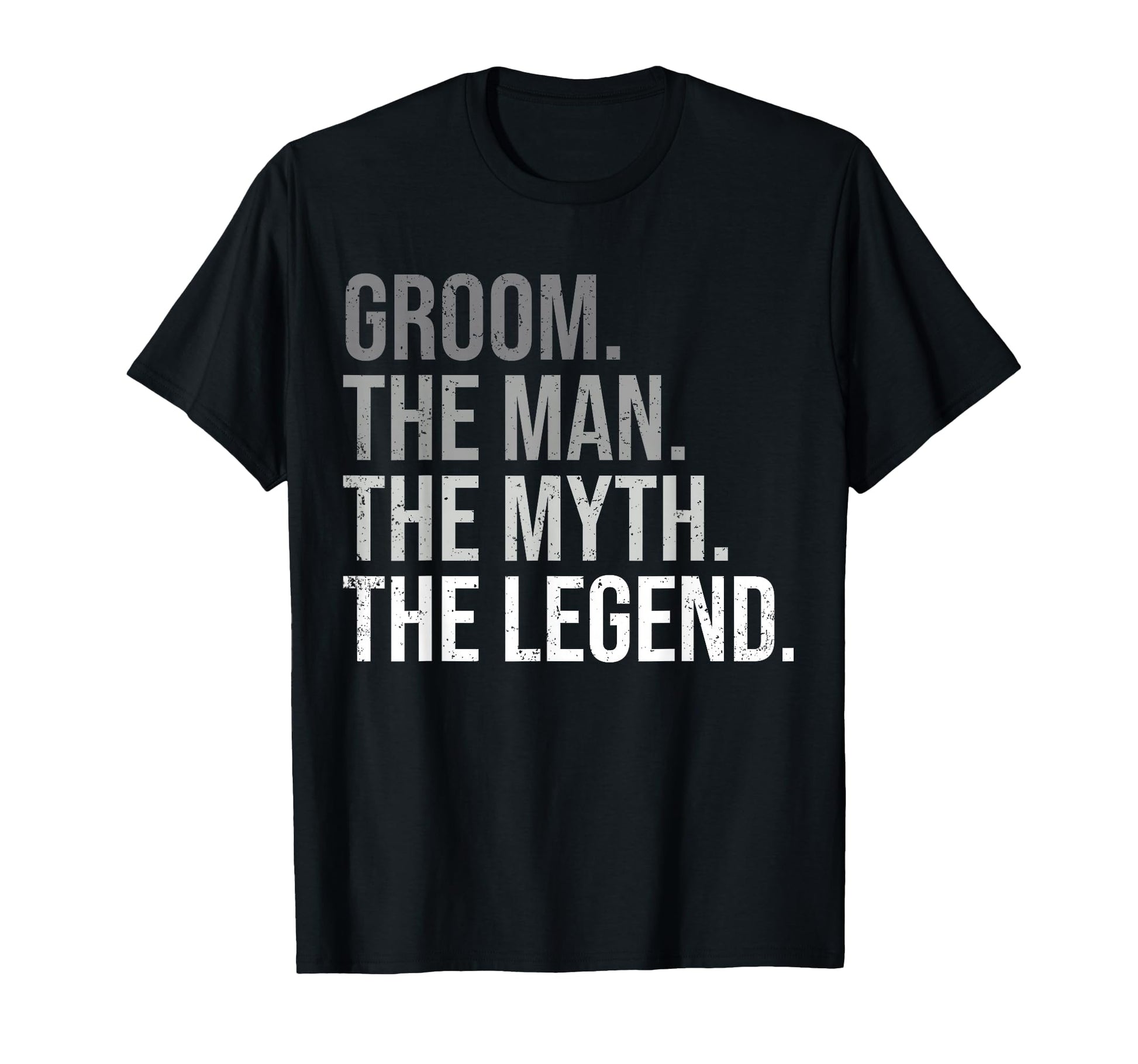 Groom Myth Legend Bachelor Party T-Shirt - Custom Art Print for Adults - T-Shirt, Sweatshirt, Hoodie
