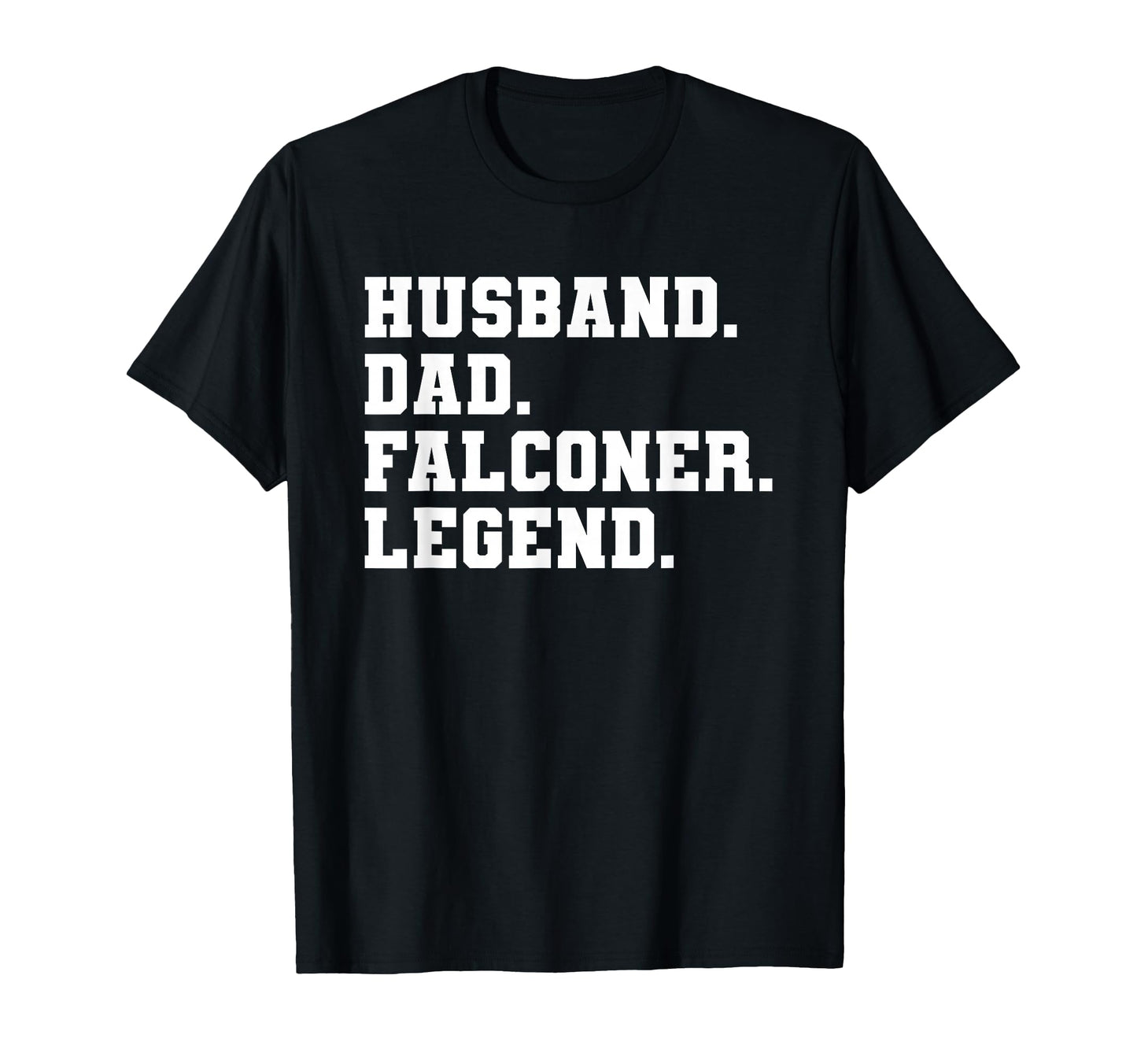 Husband Dad Falconer Legend Falconry T-Shirt - Custom Art Print Men Women - T-Shirt, Sweatshirt, Hoodie