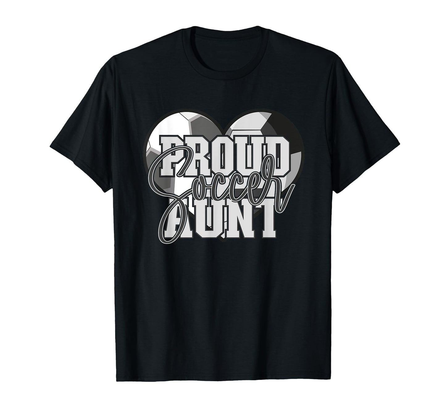 Proud Soccer Aunt Family Matching T-Shirt - Novelty Apparel for Adults - T-Shirt, Sweatshirt, Hoodie