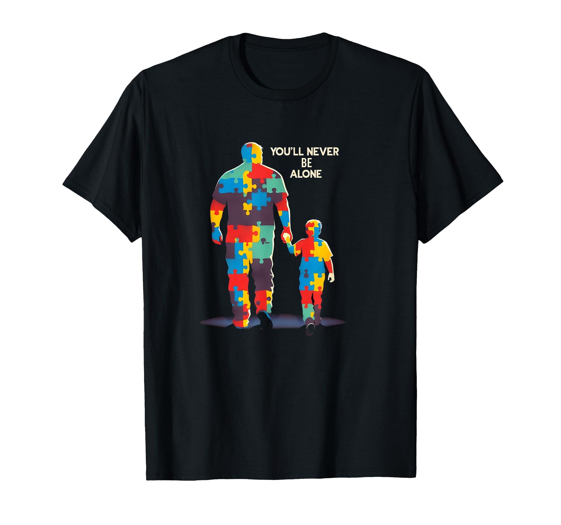 Youll Never Be Alone Father Son T-Shirt - Aesthetic Graphic Men Women - T-Shirt, Sweatshirt, Hoodie