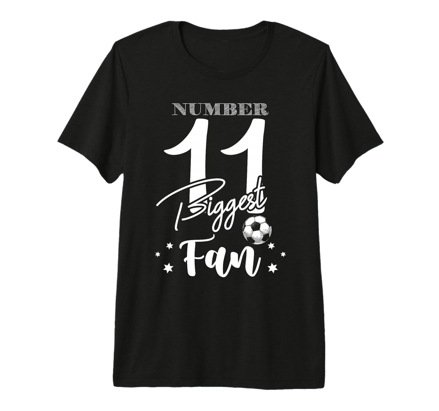 Number 11 Biggest Fan Soccer Player Family T-Shirt - Unique Graphic Unisex - T-Shirt, Sweatshirt, Hoodie
