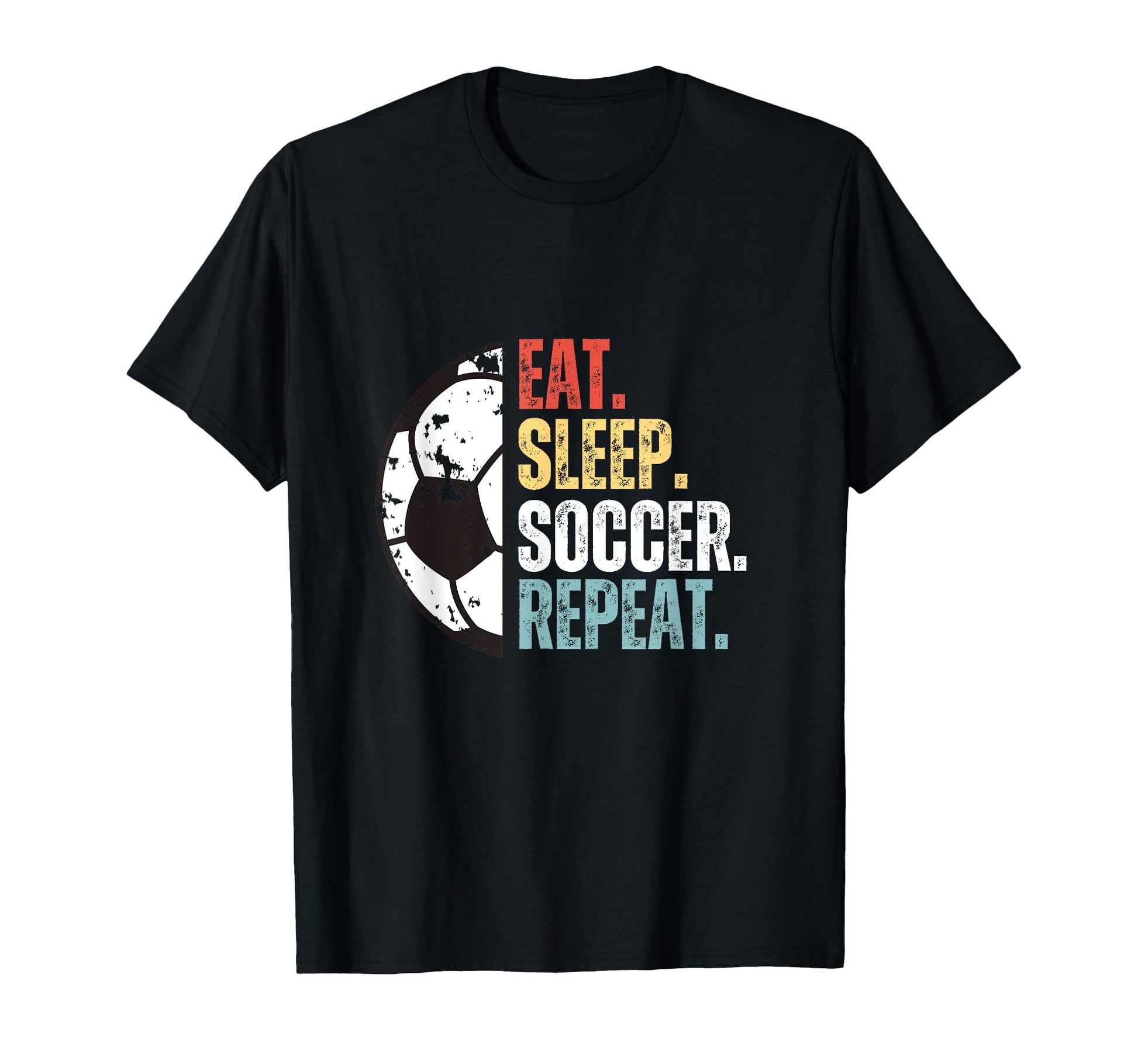 Eat Sleep Soccer Repeat Soccer Mom And T-Shirt - Graphic Print Men Women - T-Shirt, Sweatshirt, Hoodie