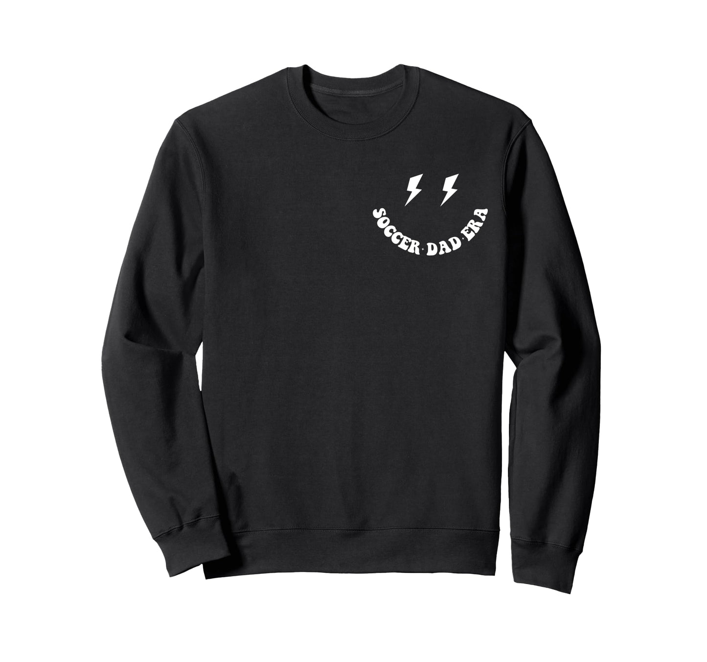 My Soccer Dad Era Fathers Day Sweatshirt - Casual Everyday Wear Men Women - T-Shirt, Sweatshirt, Hoodie