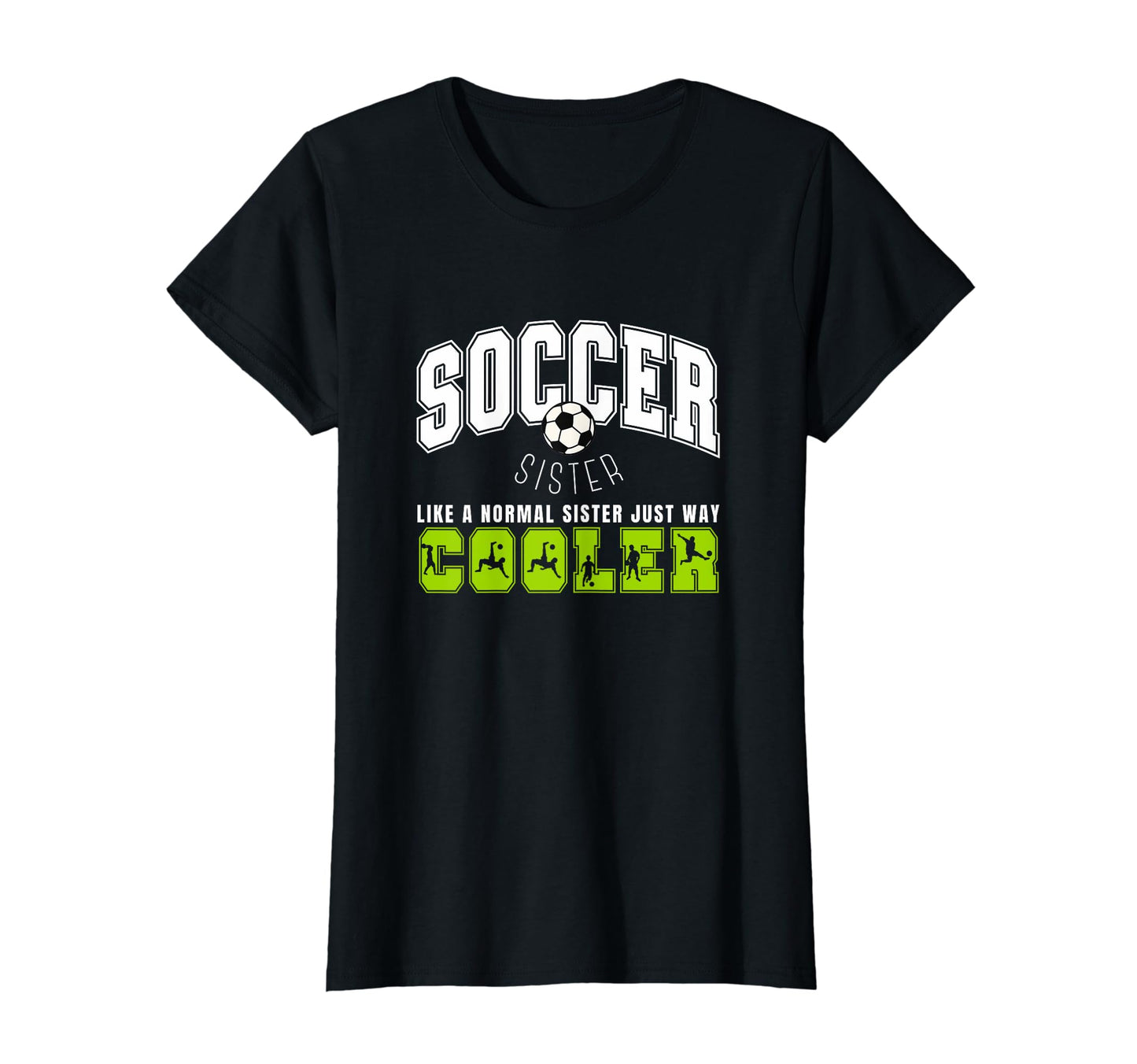 Soccer Sister Soccer Player Soccer T-Shirt - Minimalist Print for Adults - T-Shirt, Sweatshirt, Hoodie